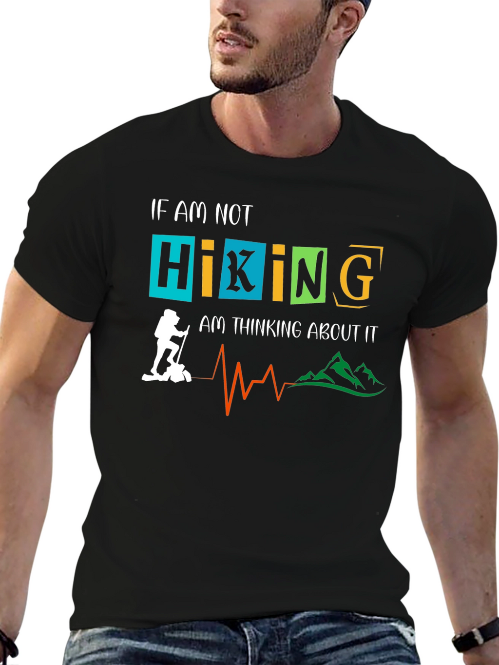 Hiking Graphic Tee: If Not Hiking Thinking About It
