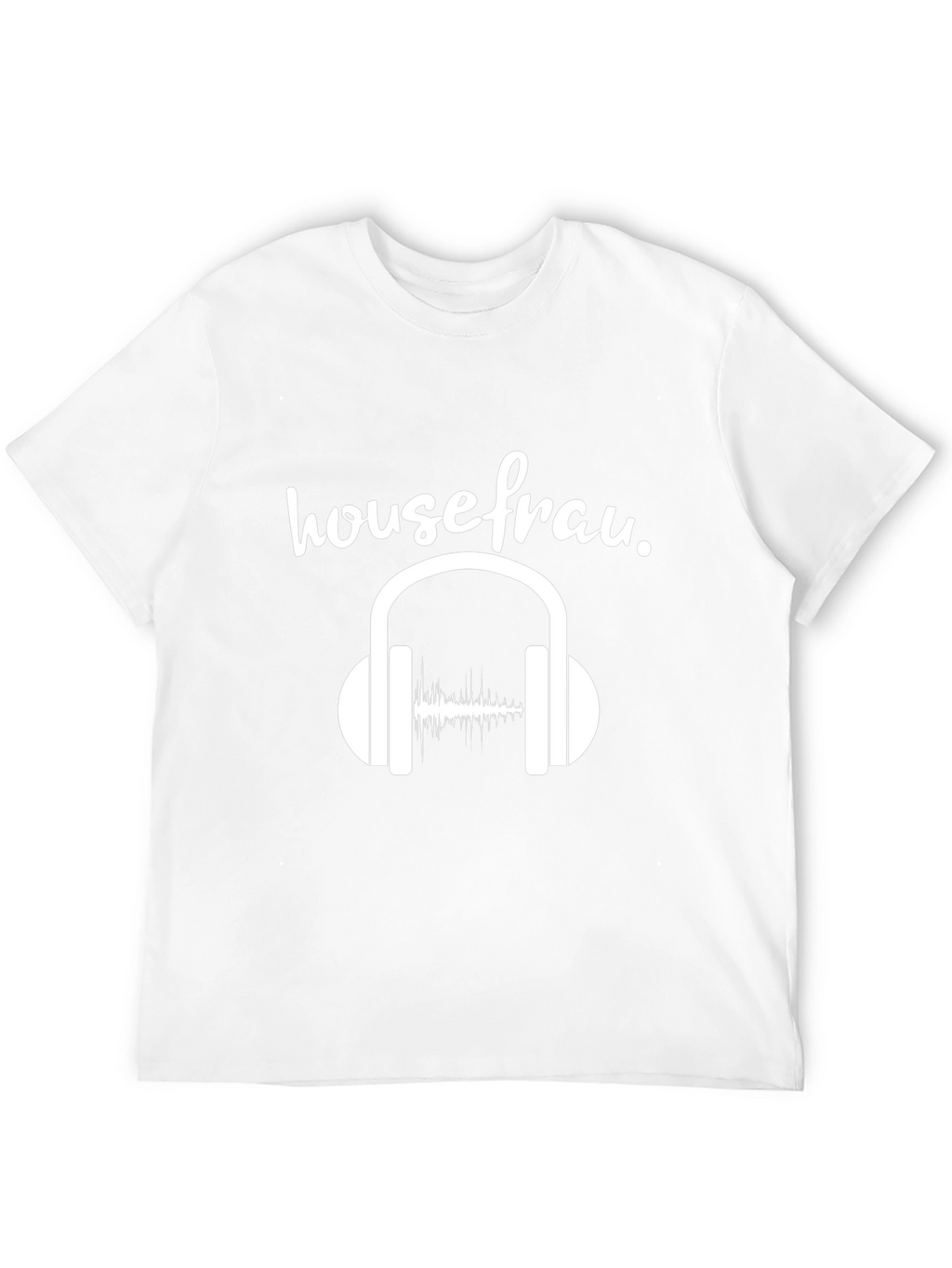 Housefrau Music Lover T-Shirt