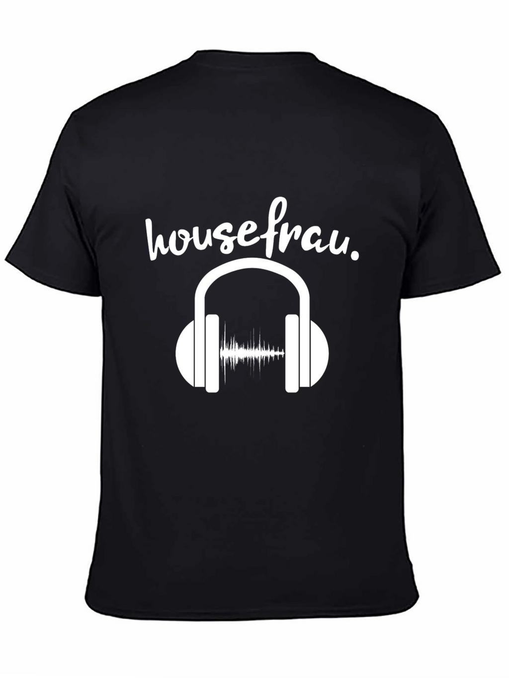 Housefrau Music Lover T-Shirt