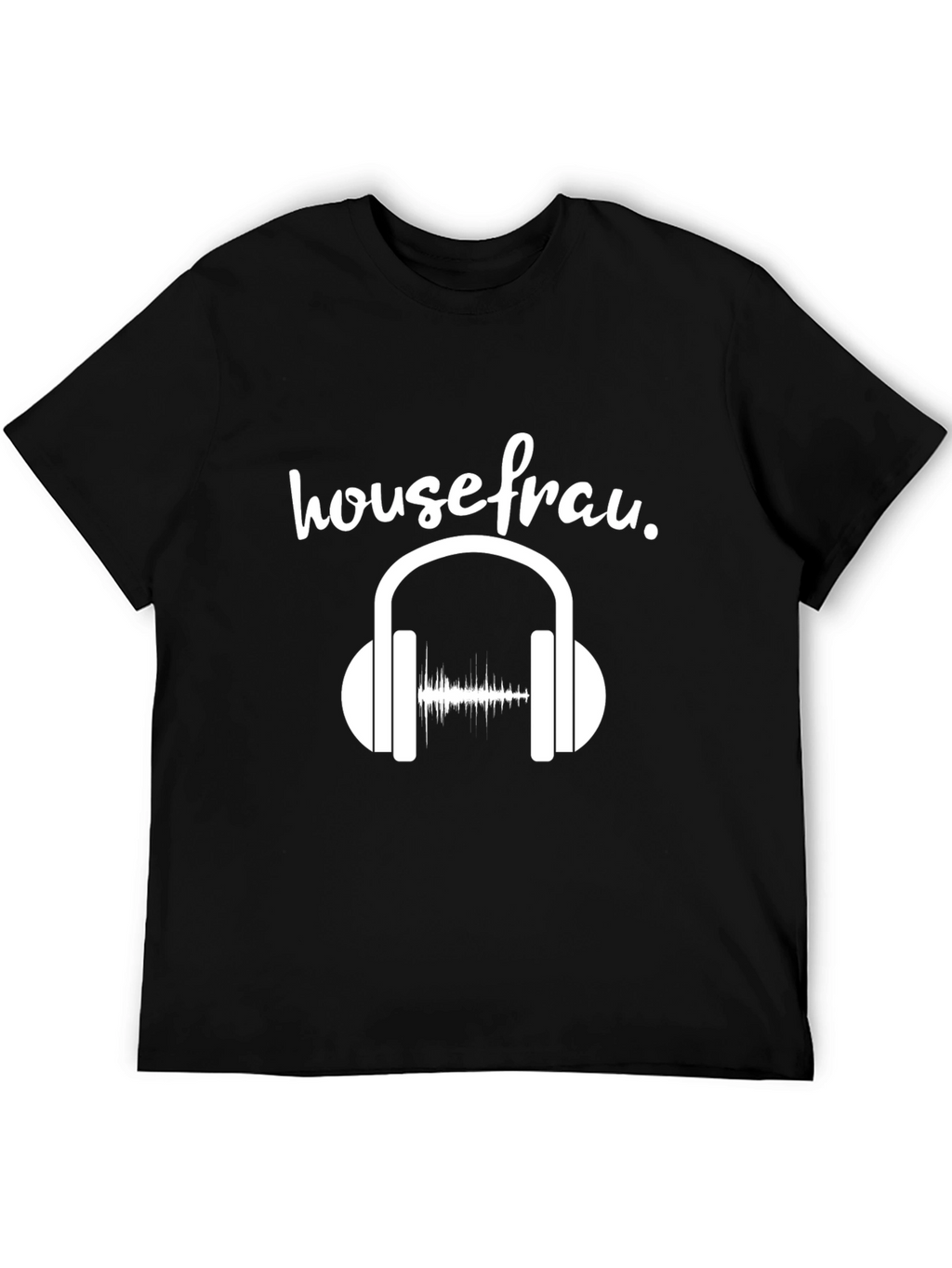 Housefrau Music Lover T-Shirt
