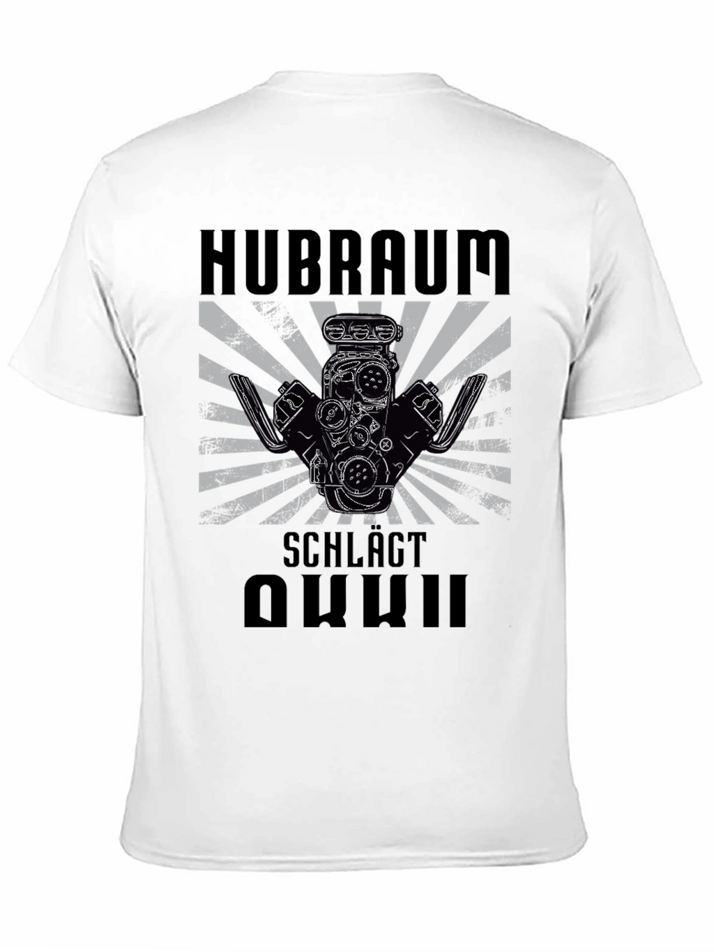 Hubraum Schlägt Quality T-Shirt