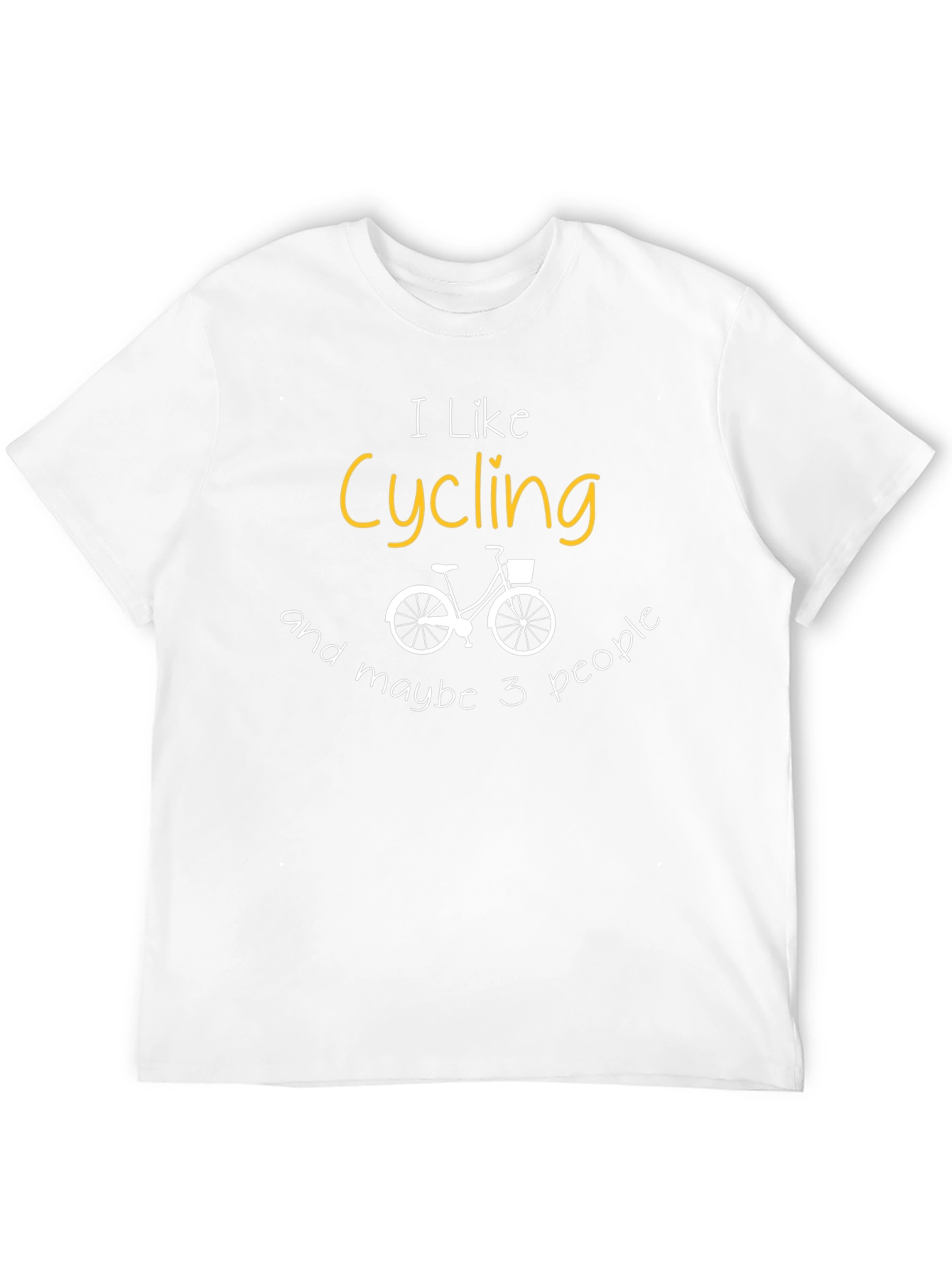 I Like Cycling and Maybe 3 People T-Shirt