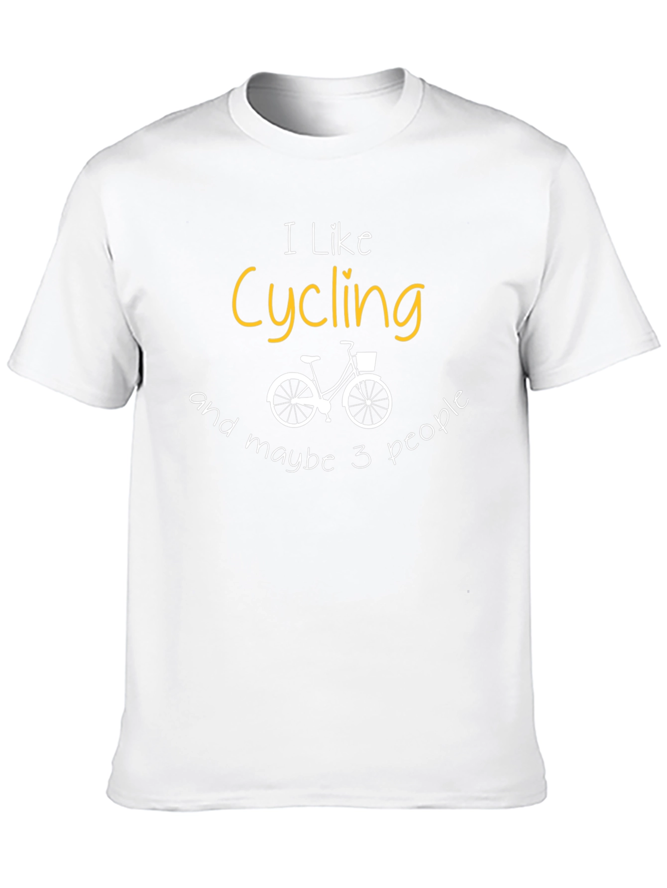 I Like Cycling and Maybe 3 People T-Shirt