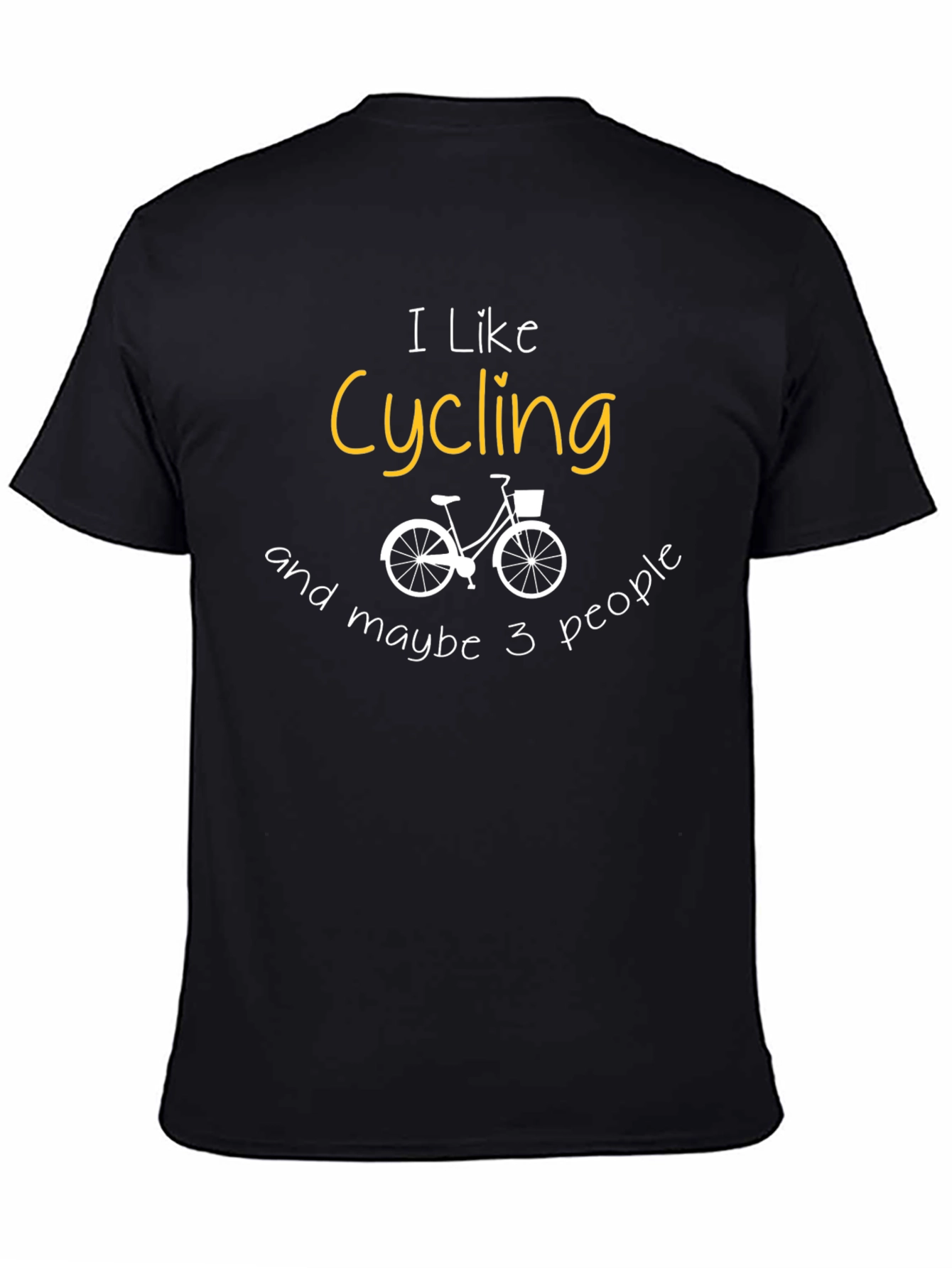 I Like Cycling and Maybe 3 People T-Shirt