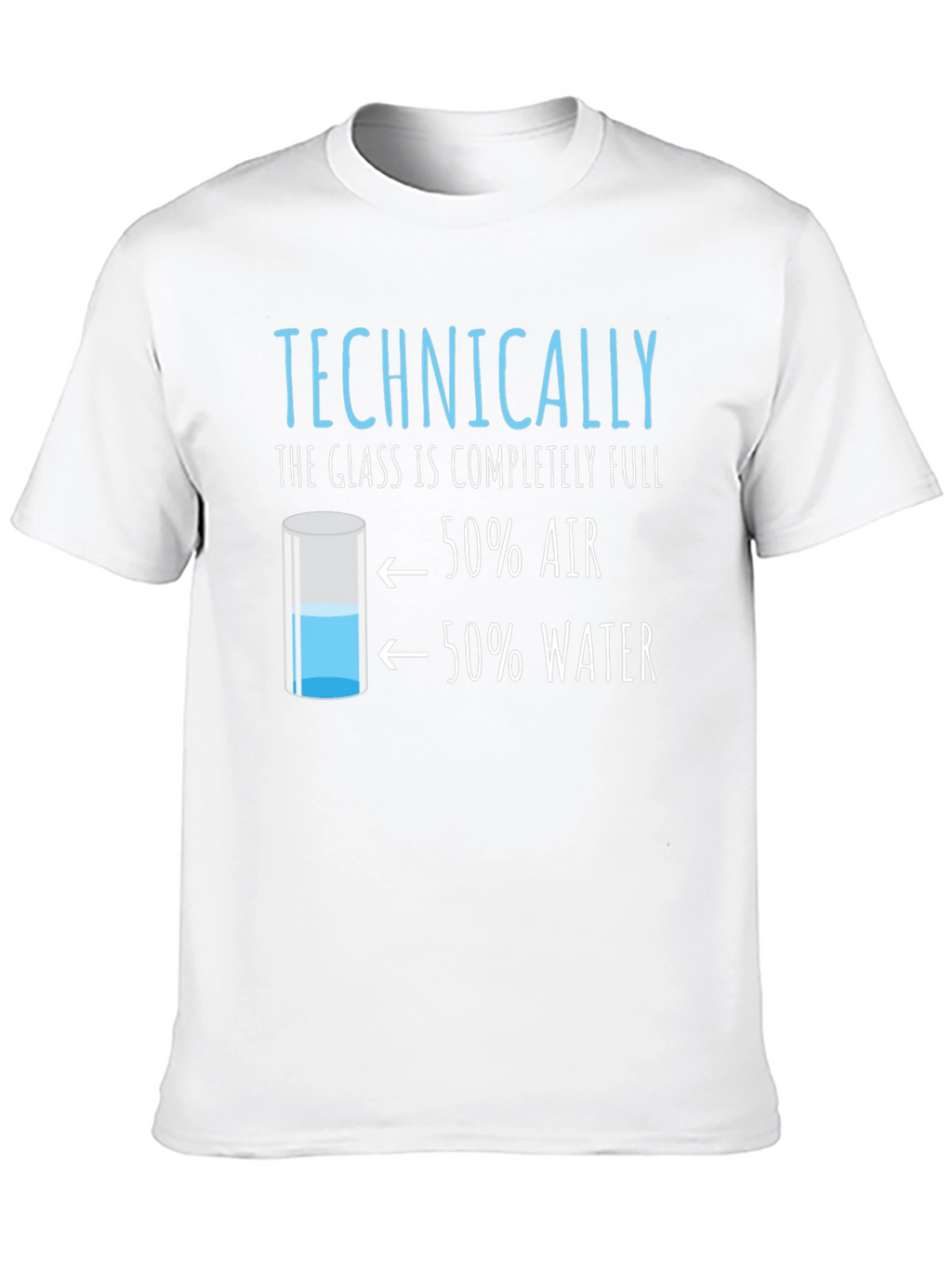 Technically Full T-Shirt: Funny Science Humor Tee