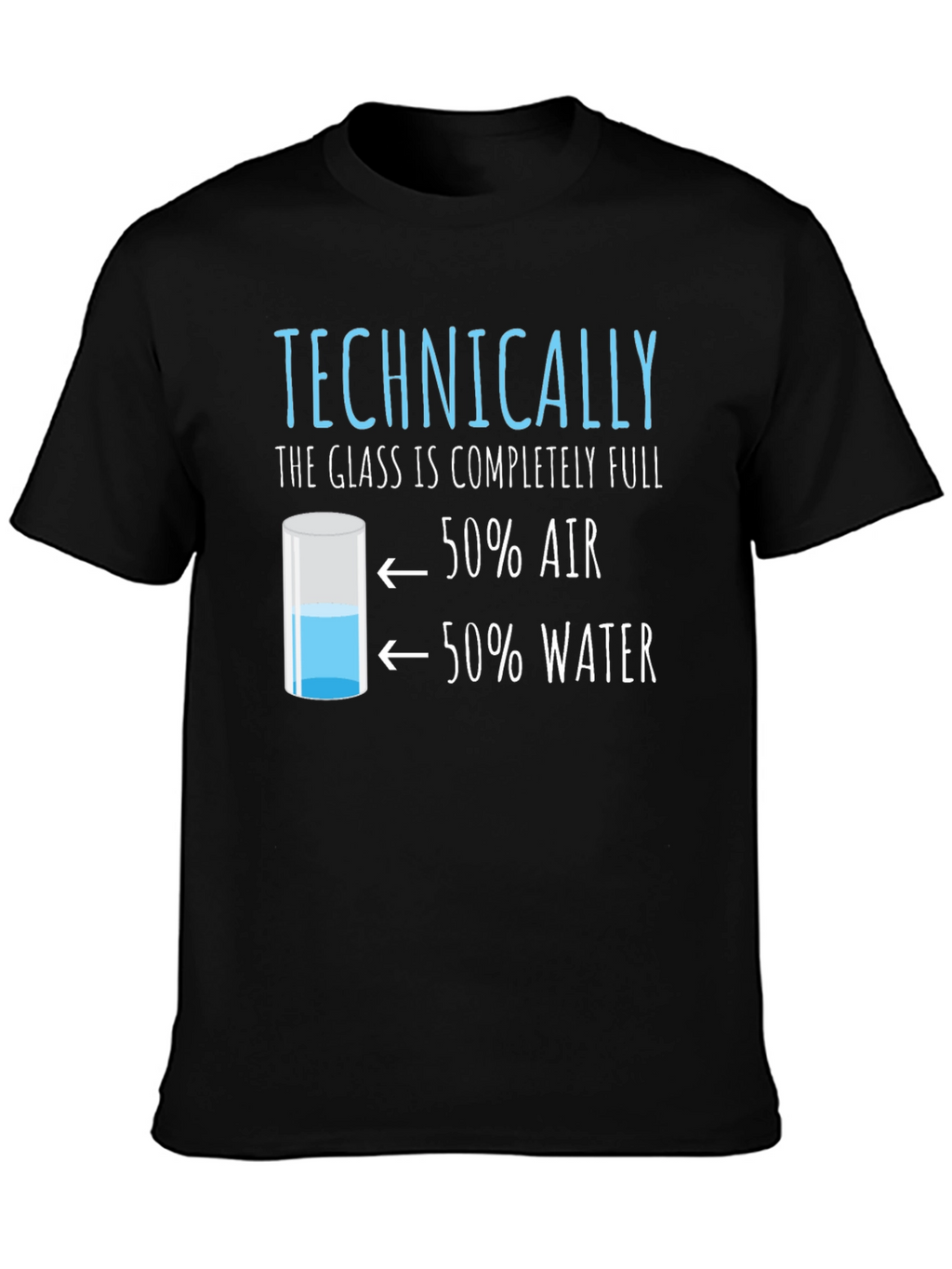 Technically Full T-Shirt: Funny Science Humor Tee