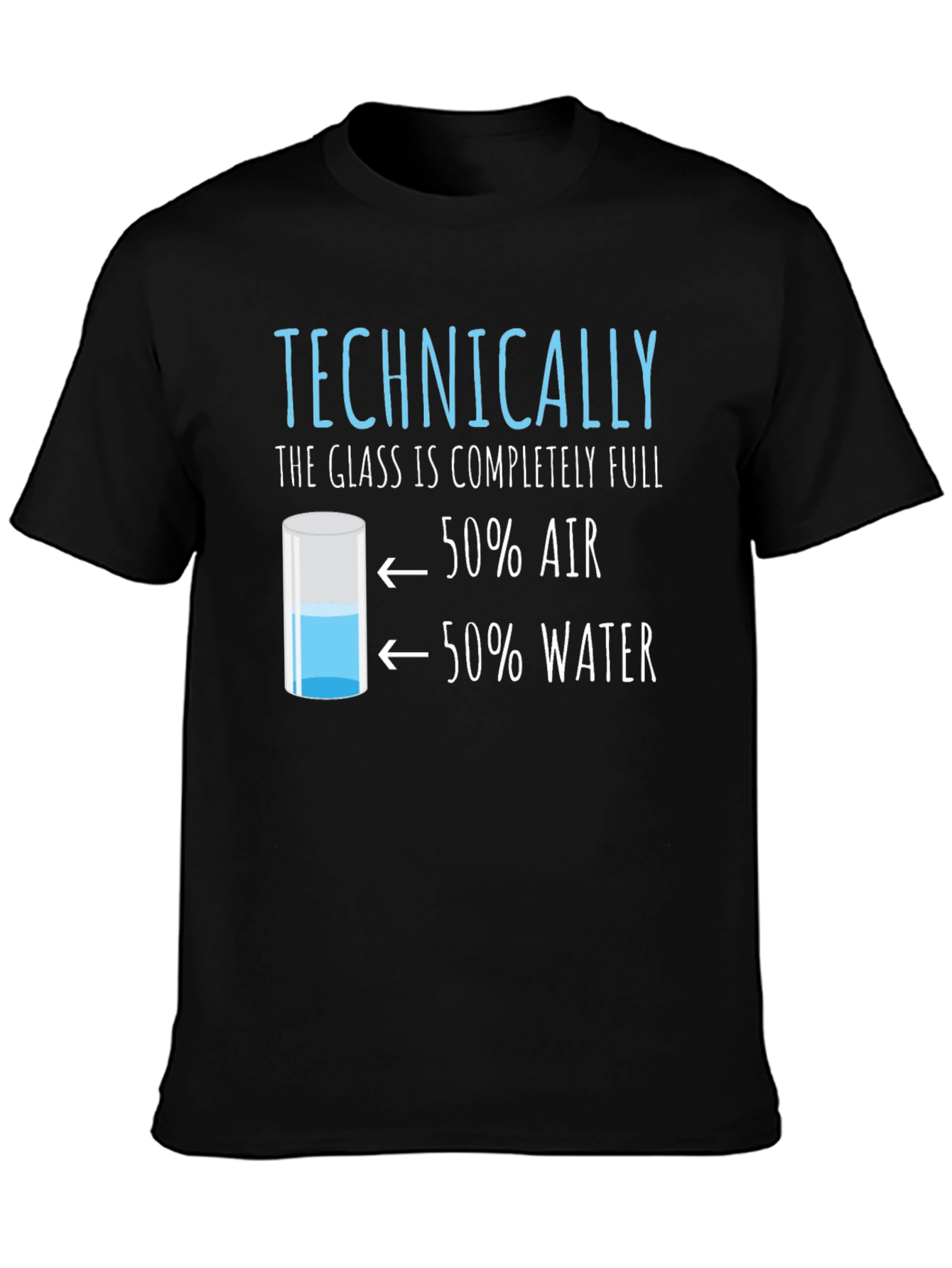 Technically Full T-Shirt: Funny Science Humor Tee