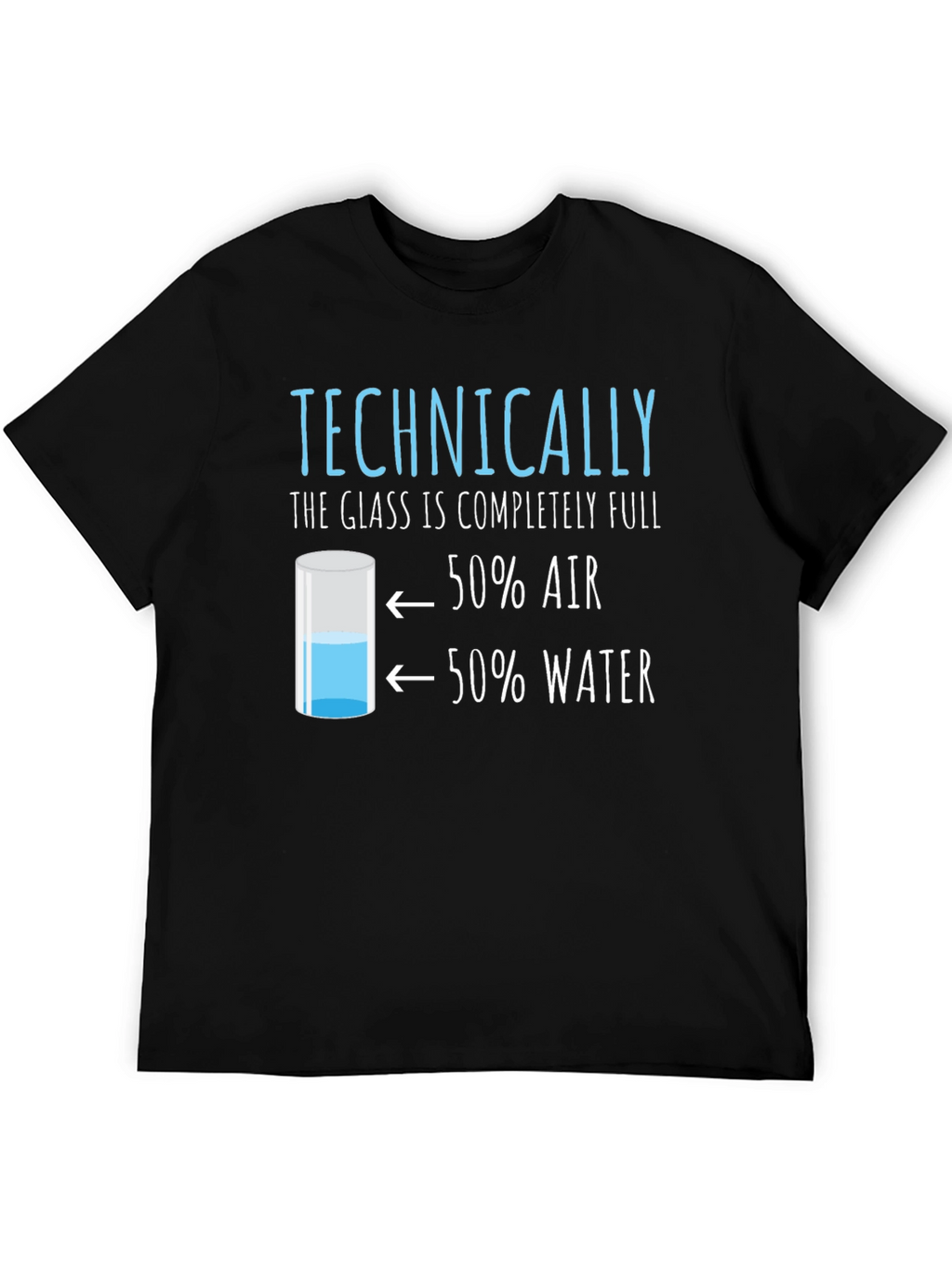 Technically Full T-Shirt: Funny Science Humor Tee