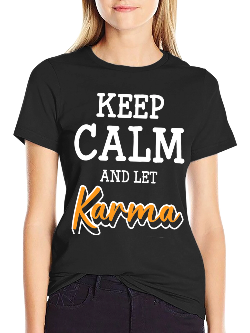 Keep Calm Let Karma T-Shirt - Funny Slogan Tee