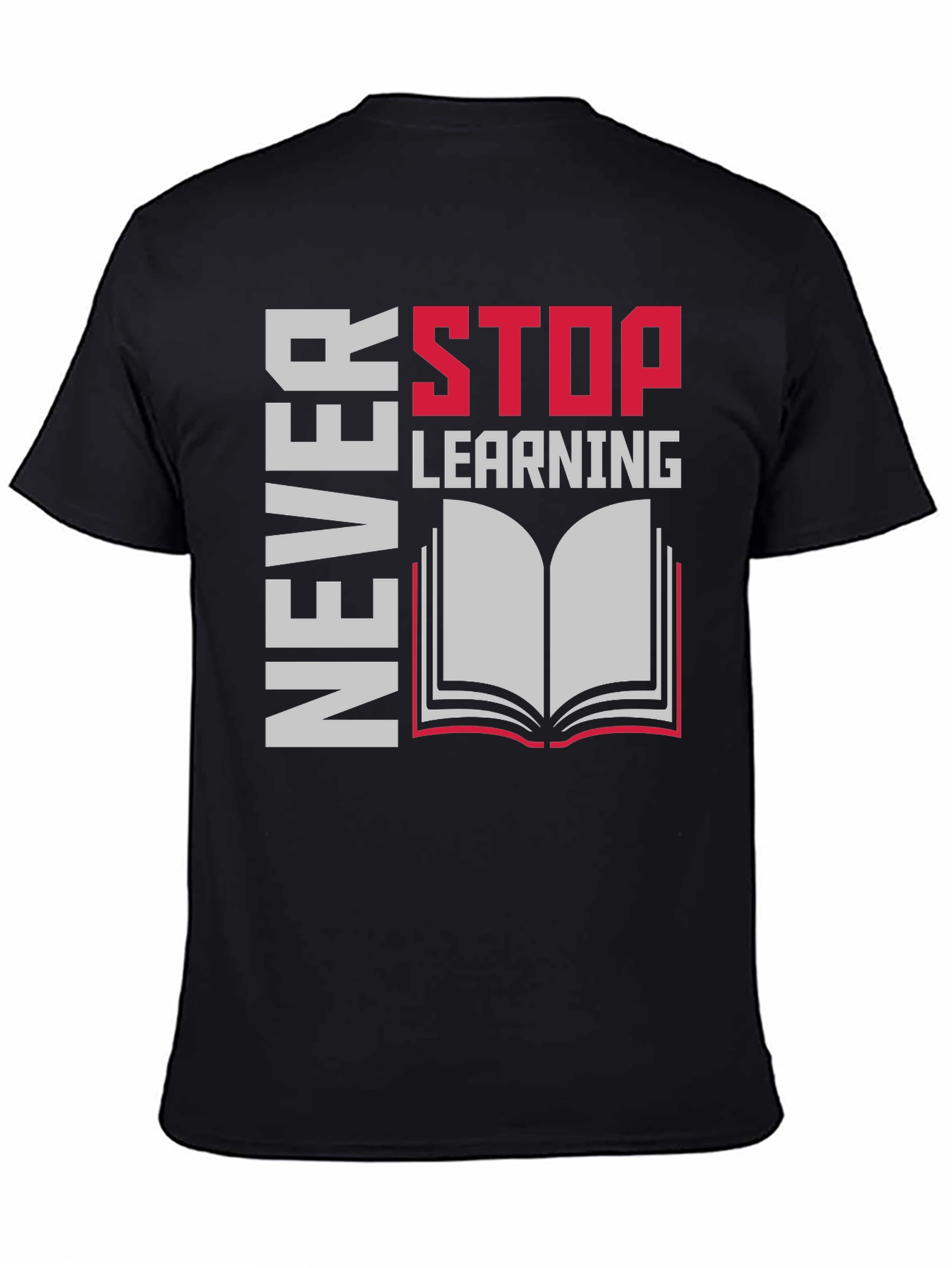 Never Stop Learning T-Shirt