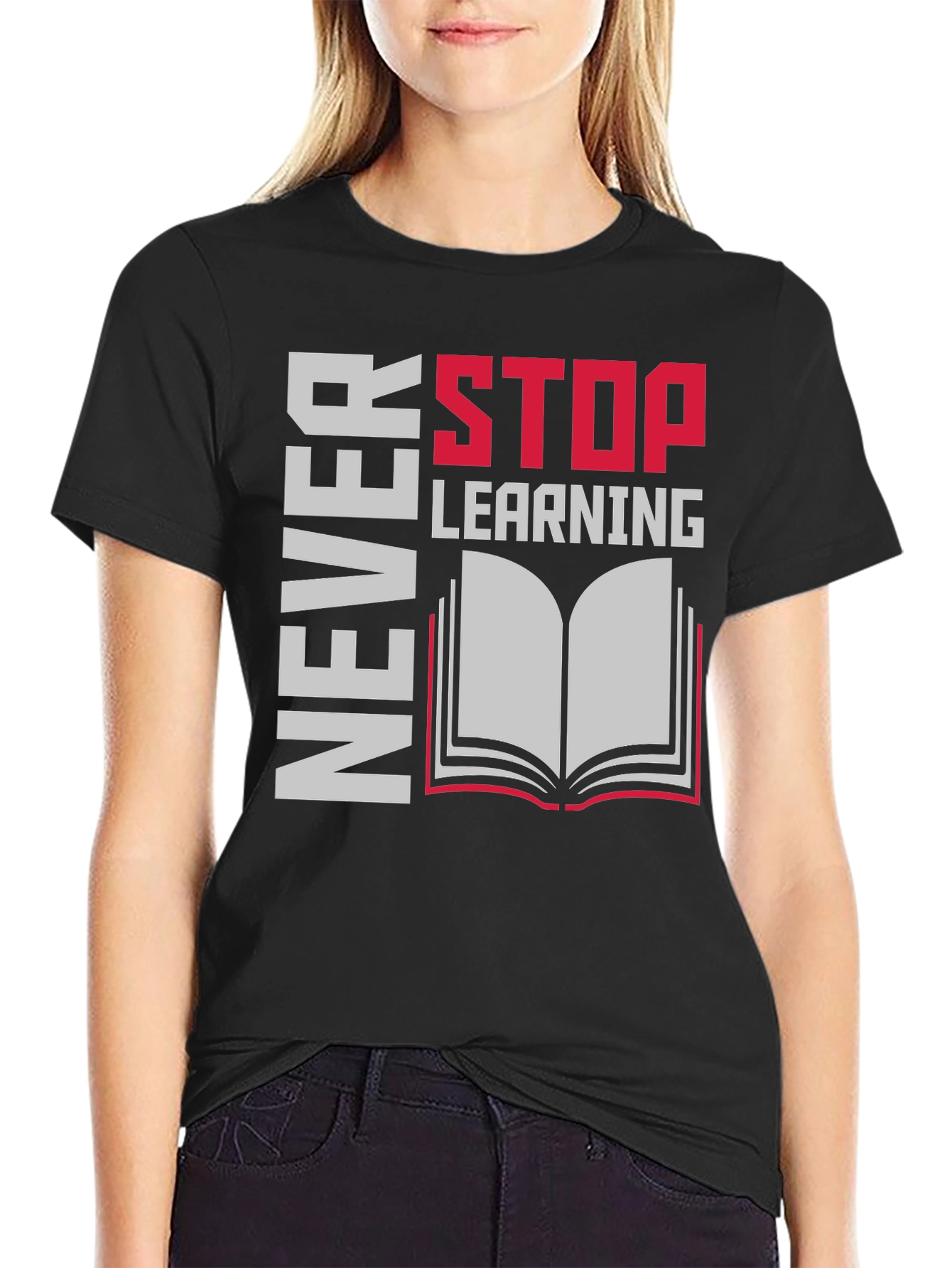 Never Stop Learning T-Shirt