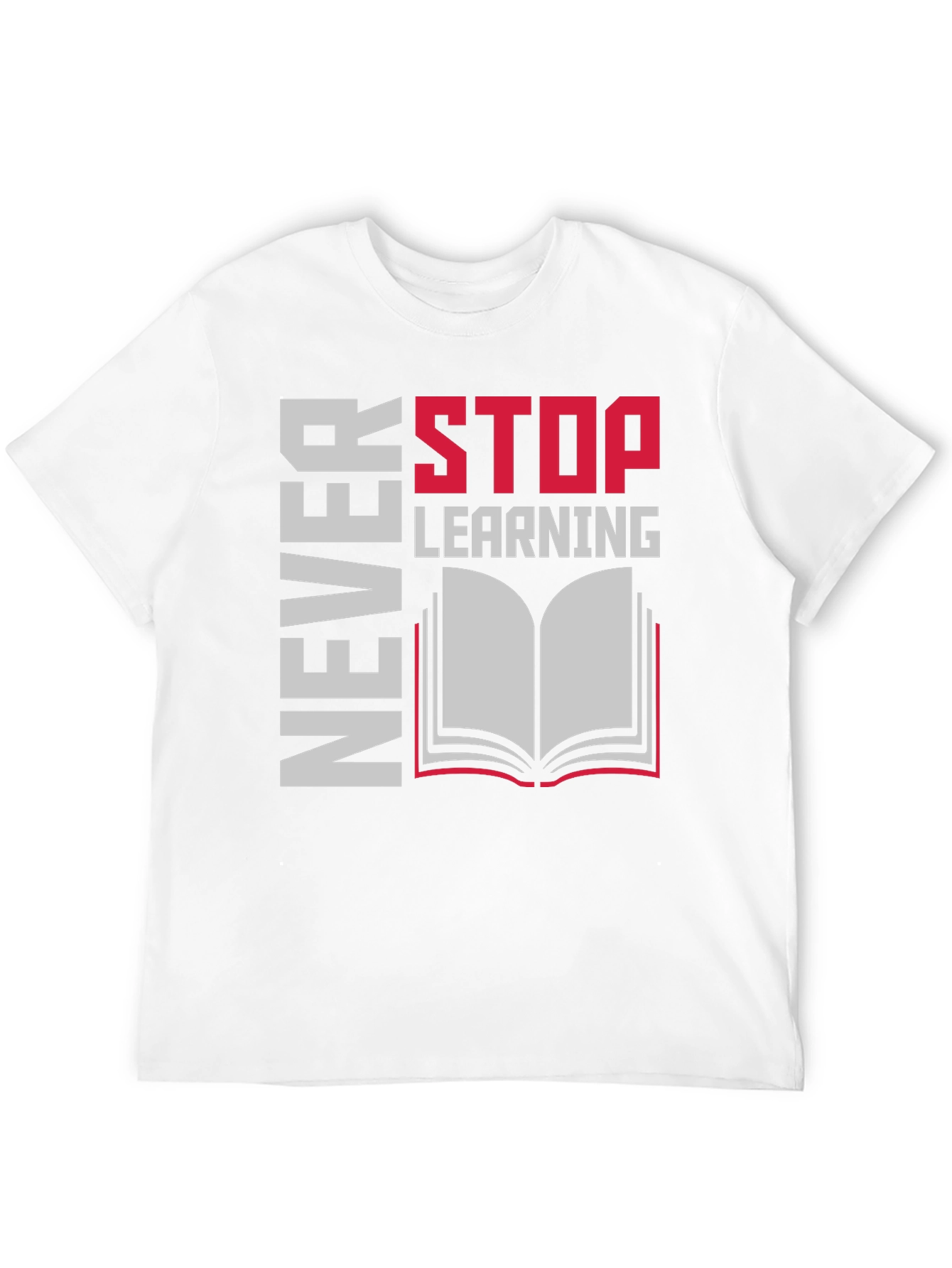Never Stop Learning T-Shirt