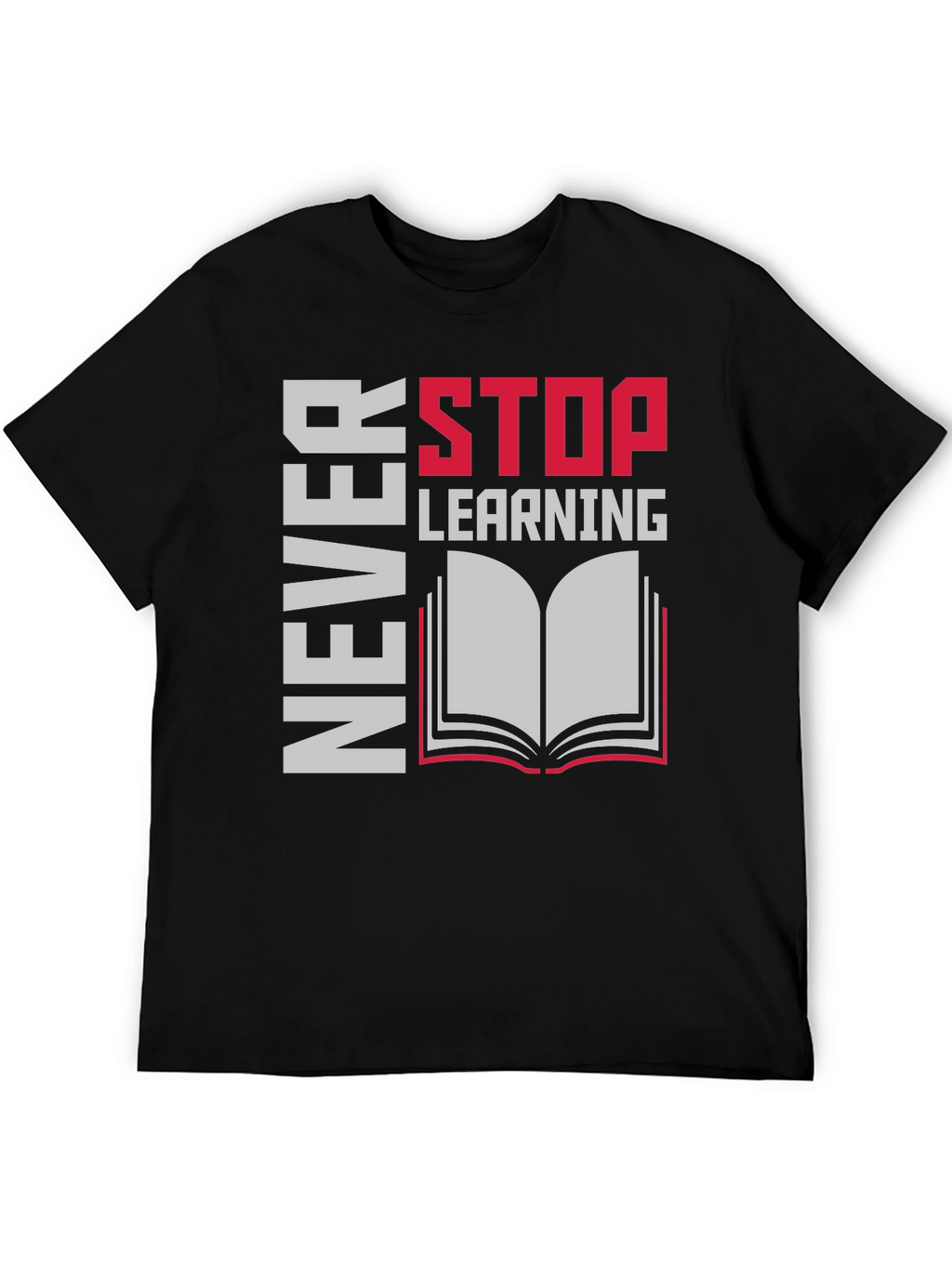 Never Stop Learning T-Shirt