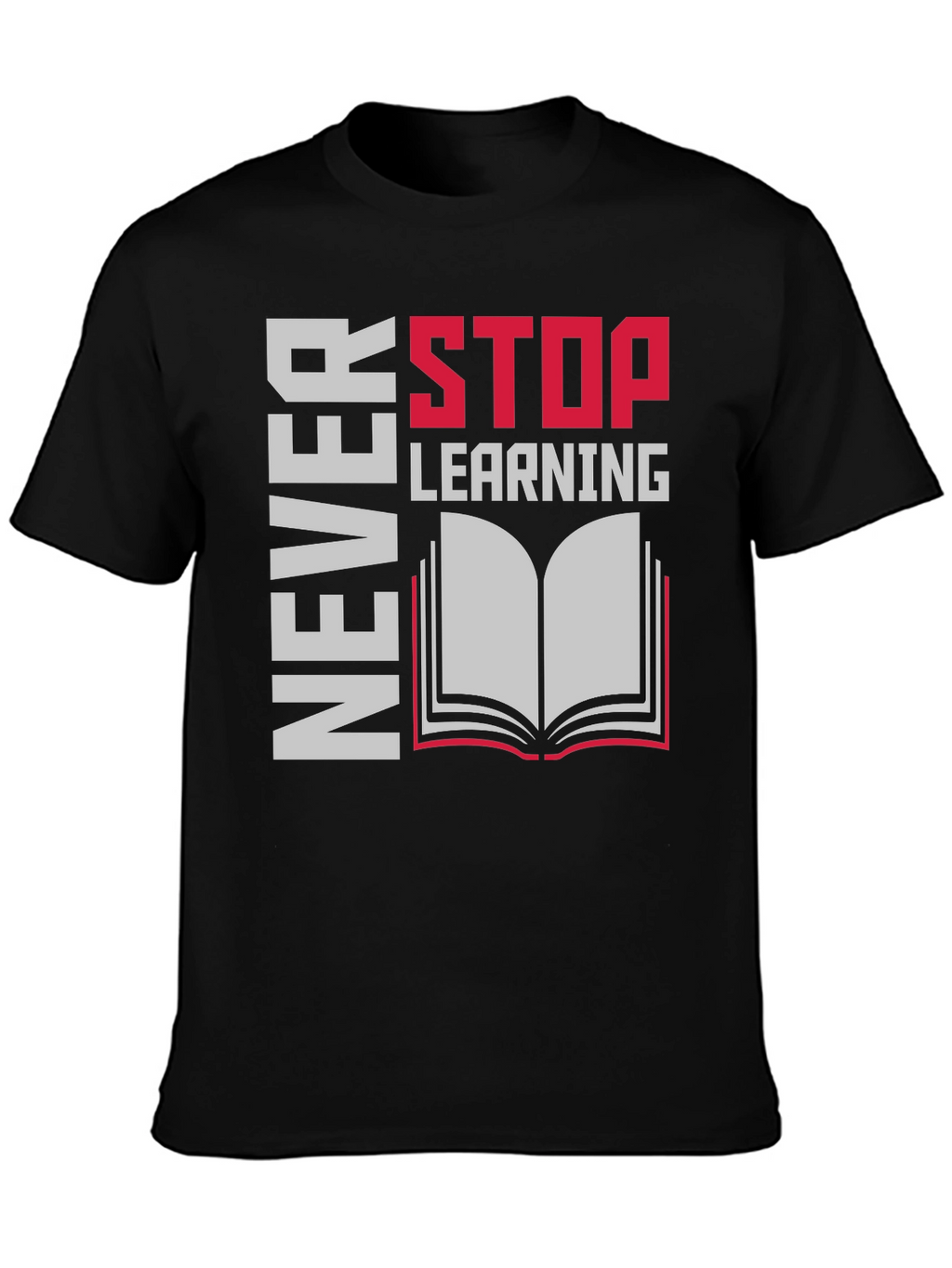 Never Stop Learning T-Shirt