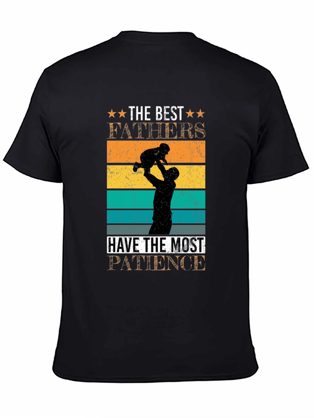 Best Fathers Patience Graphic T-Shirt