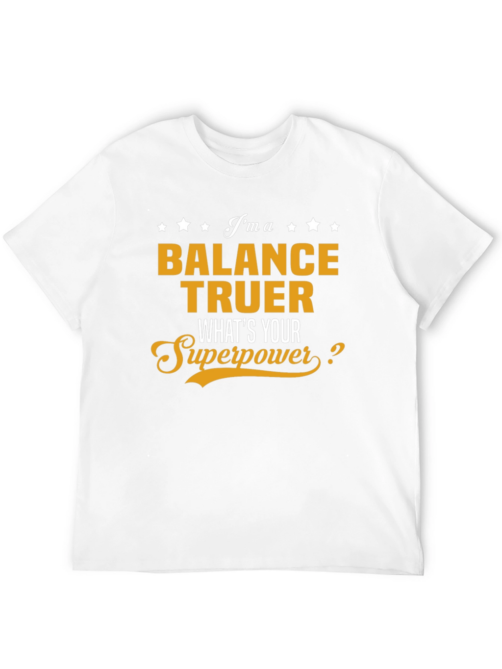 Balance Truer Superpower T-Shirt