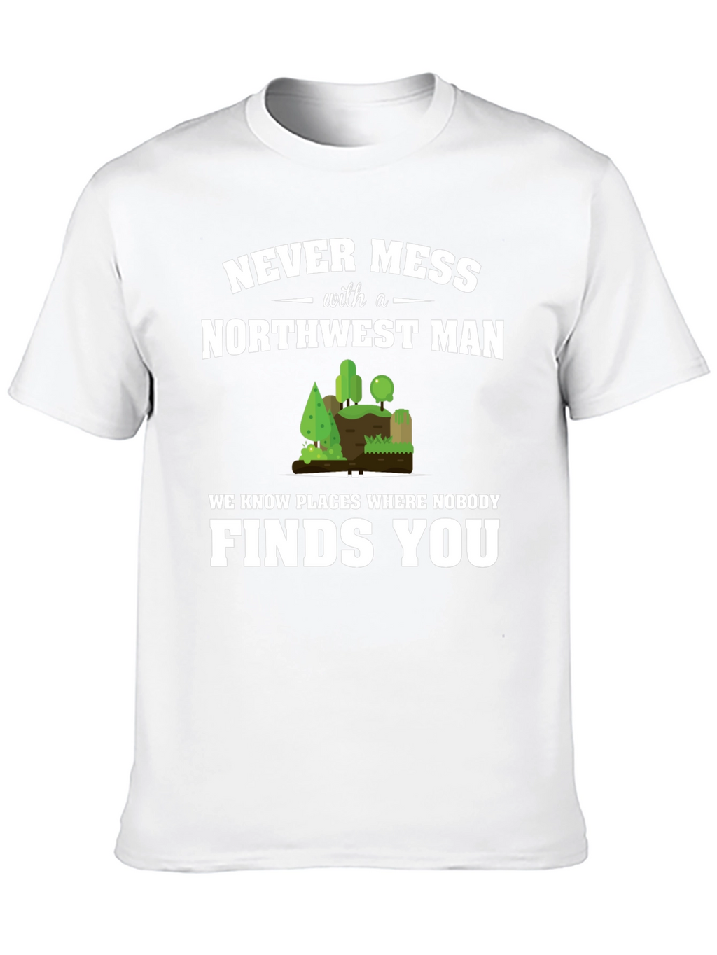 Northwest Man T-Shirt