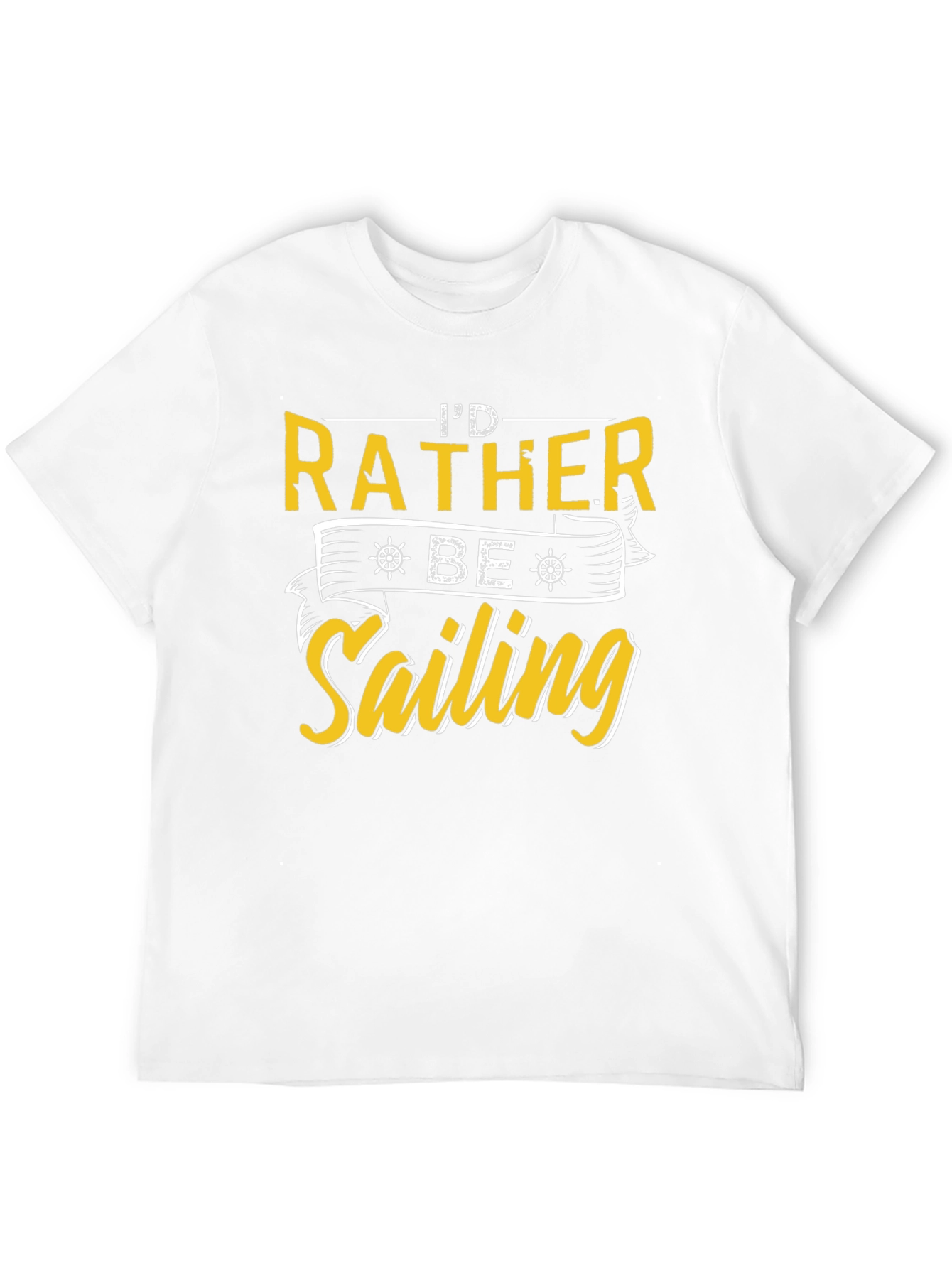 Id Rather Be Sailing T-Shirt Nautical Tee