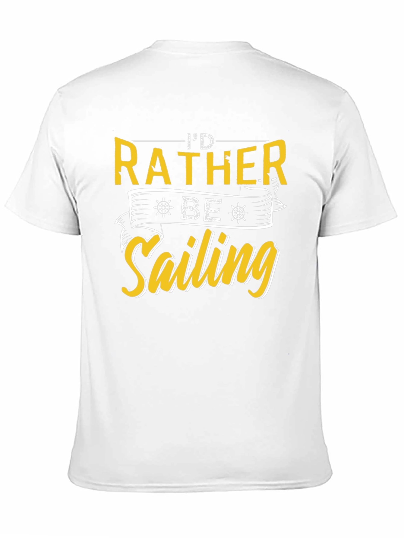 Id Rather Be Sailing T-Shirt Nautical Tee