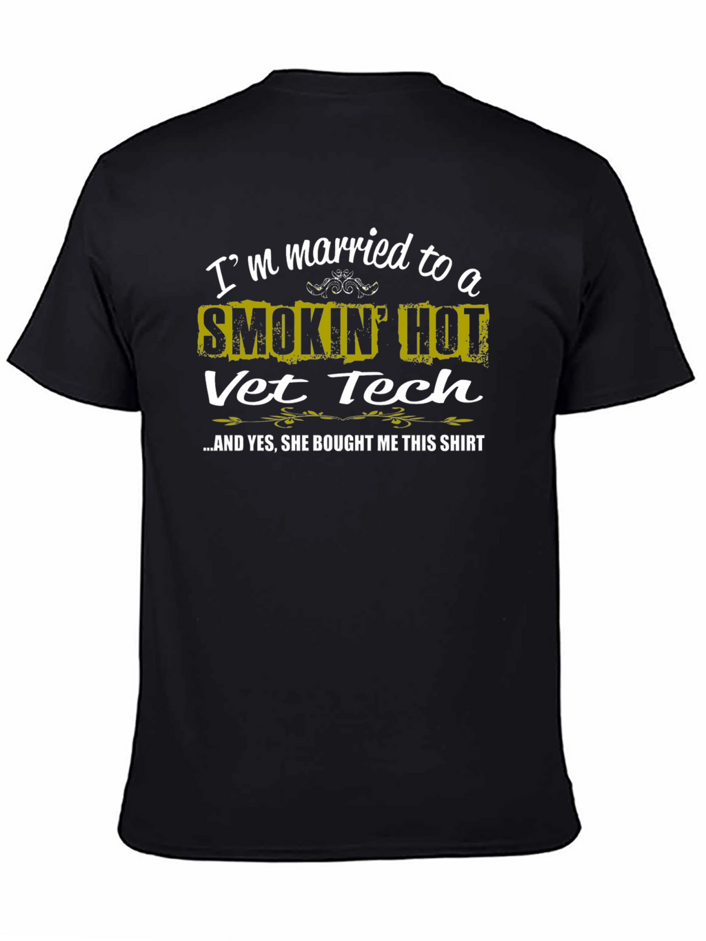 Smokin Hot Vet Tech Husband T-Shirt