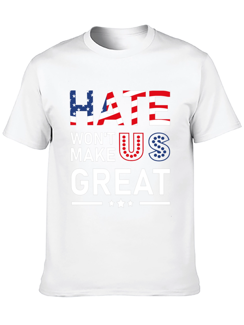Hate Wont Make Us Great Patriotic Graphic Tee