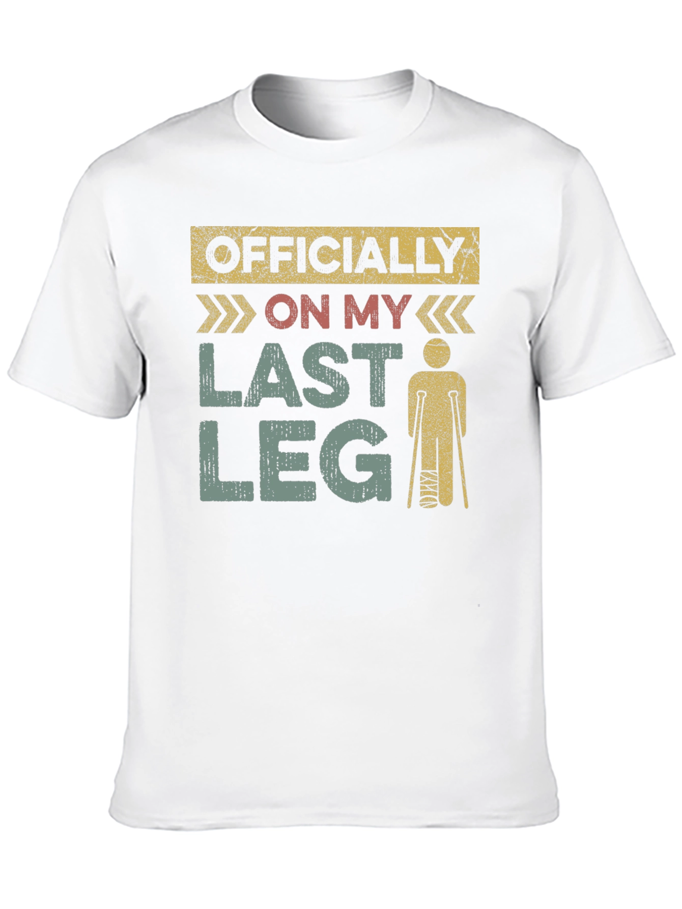 Officially On My Last Leg T-Shirt