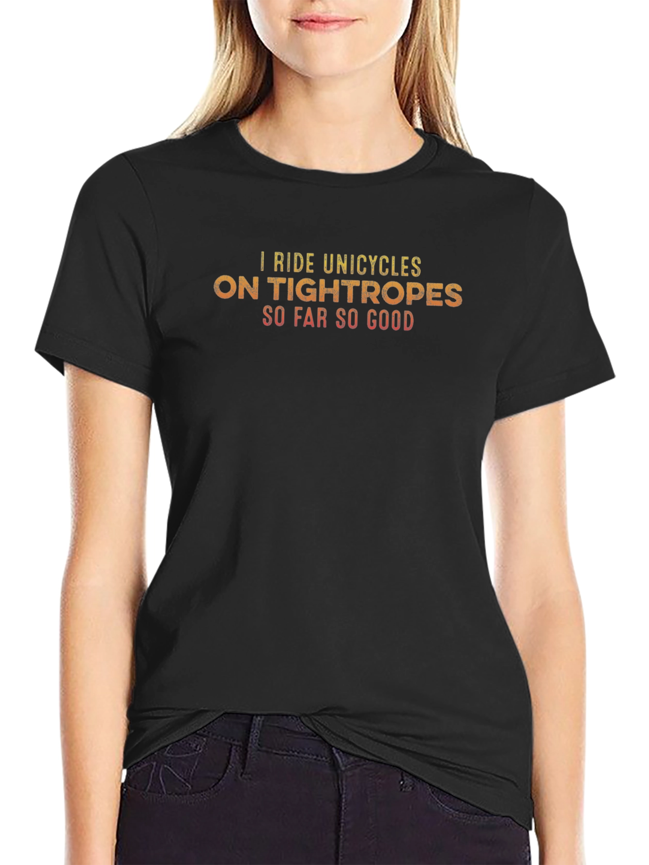 Unicycle Tightrope T-Shirt - So Far So Good