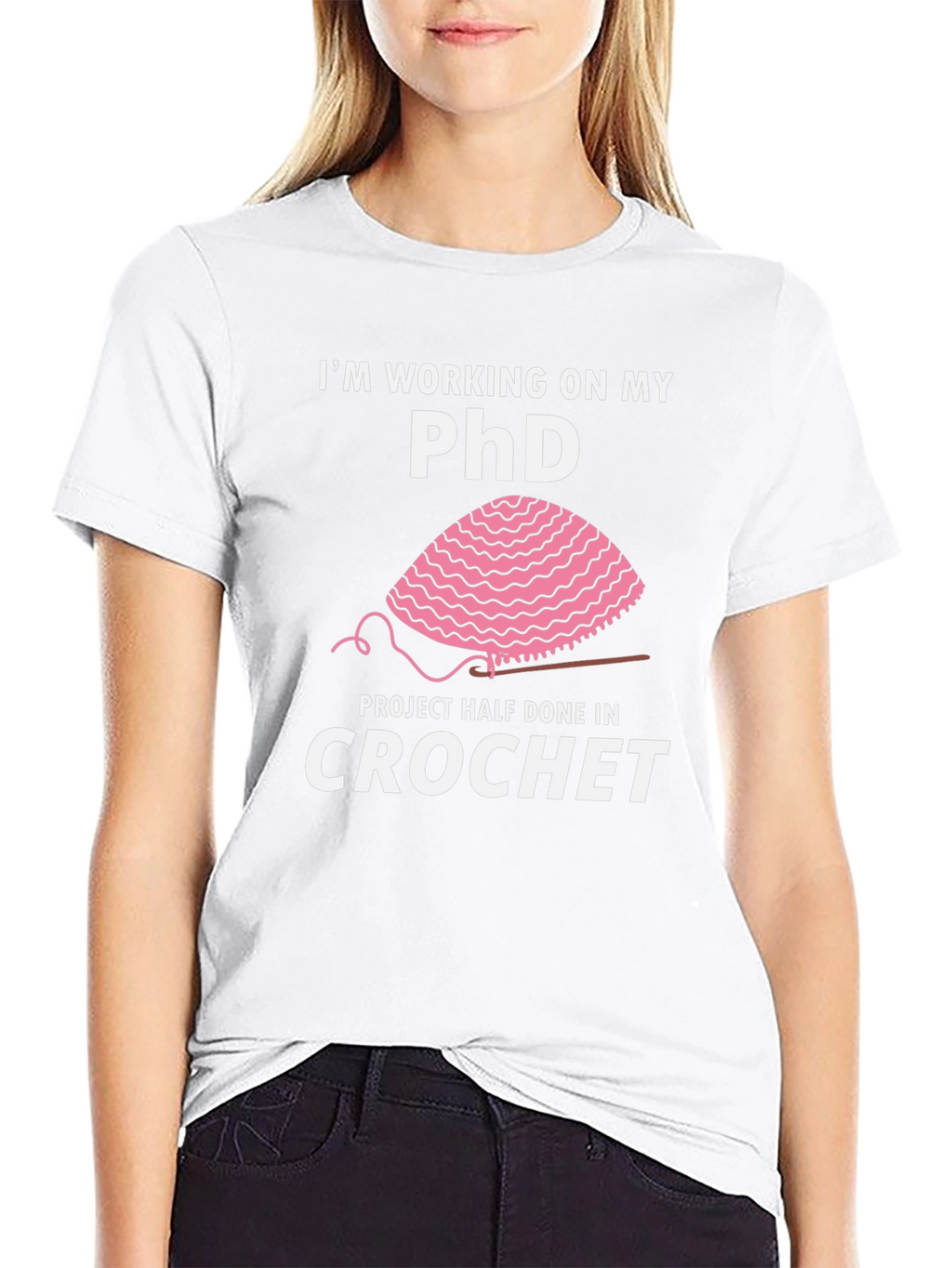 Crochet PhD T-Shirt - Funny Crafting Humor