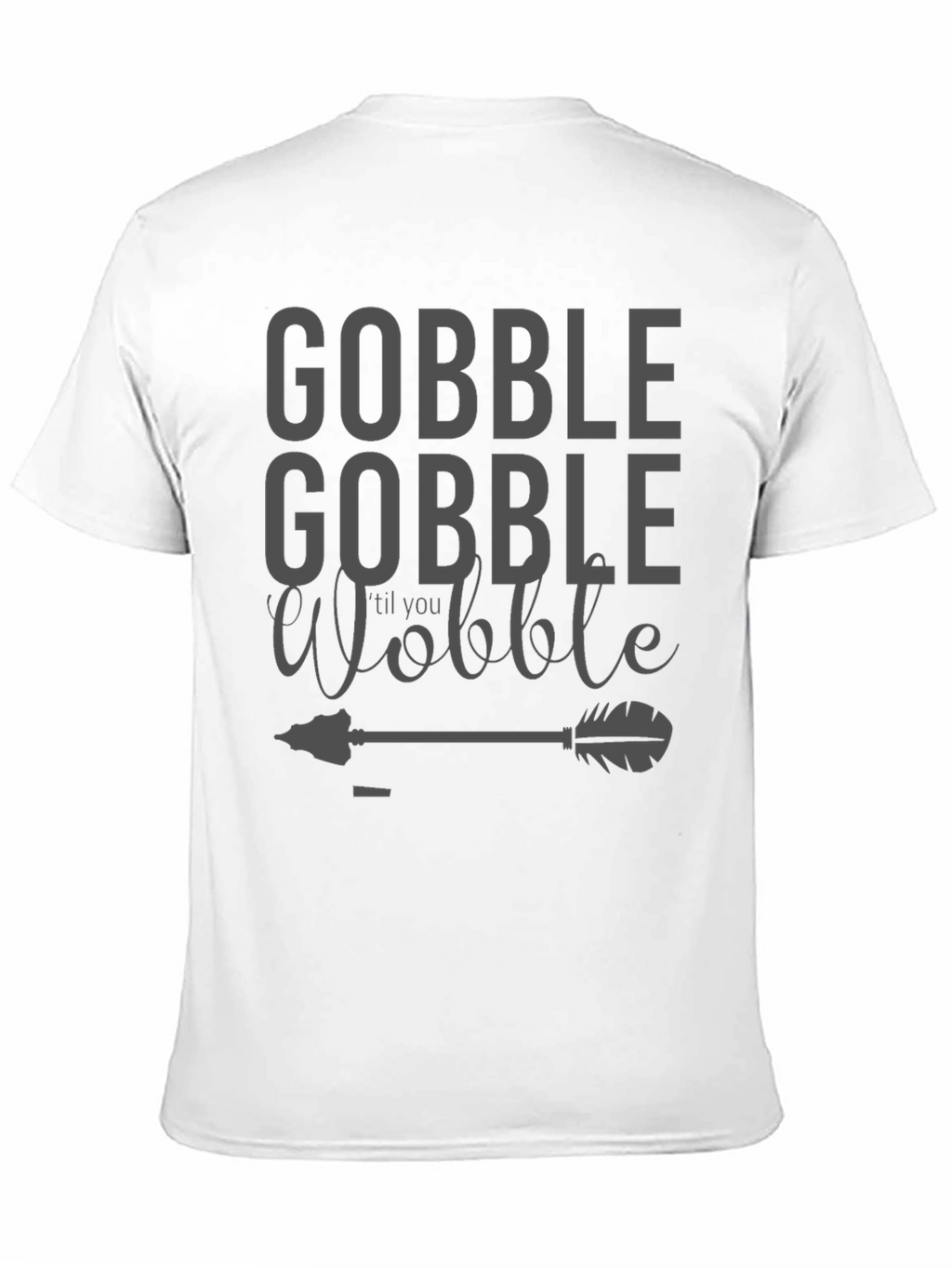 Gobble til You Wobble Black T-Shirt