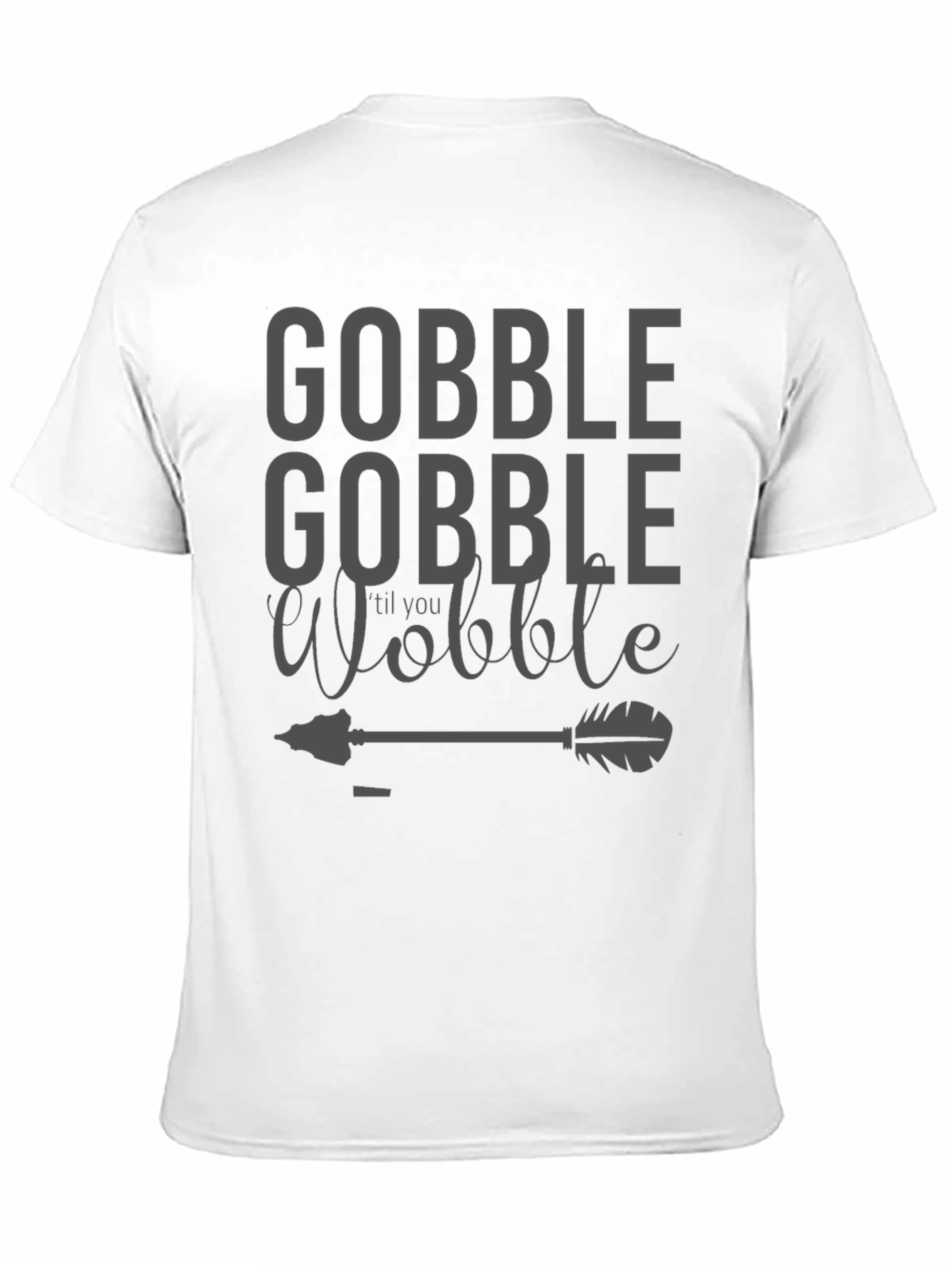 Gobble til You Wobble Black T-Shirt