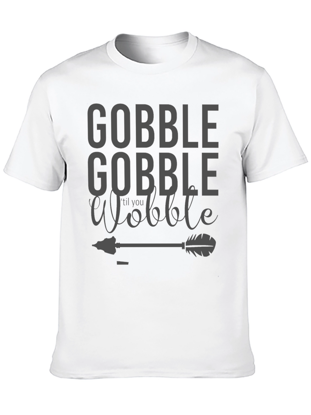 Gobble til You Wobble Black T-Shirt
