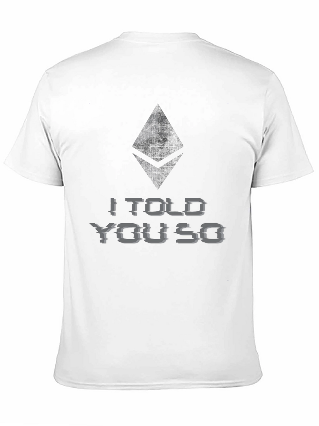 Ethereum Crypto T-Shirt - I Told You So