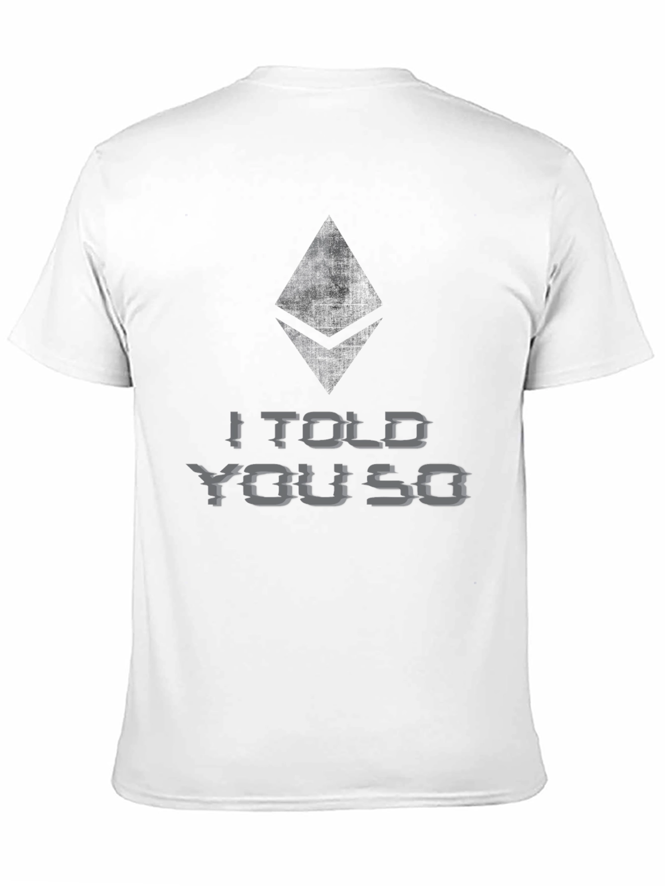 Ethereum Crypto T-Shirt - I Told You So