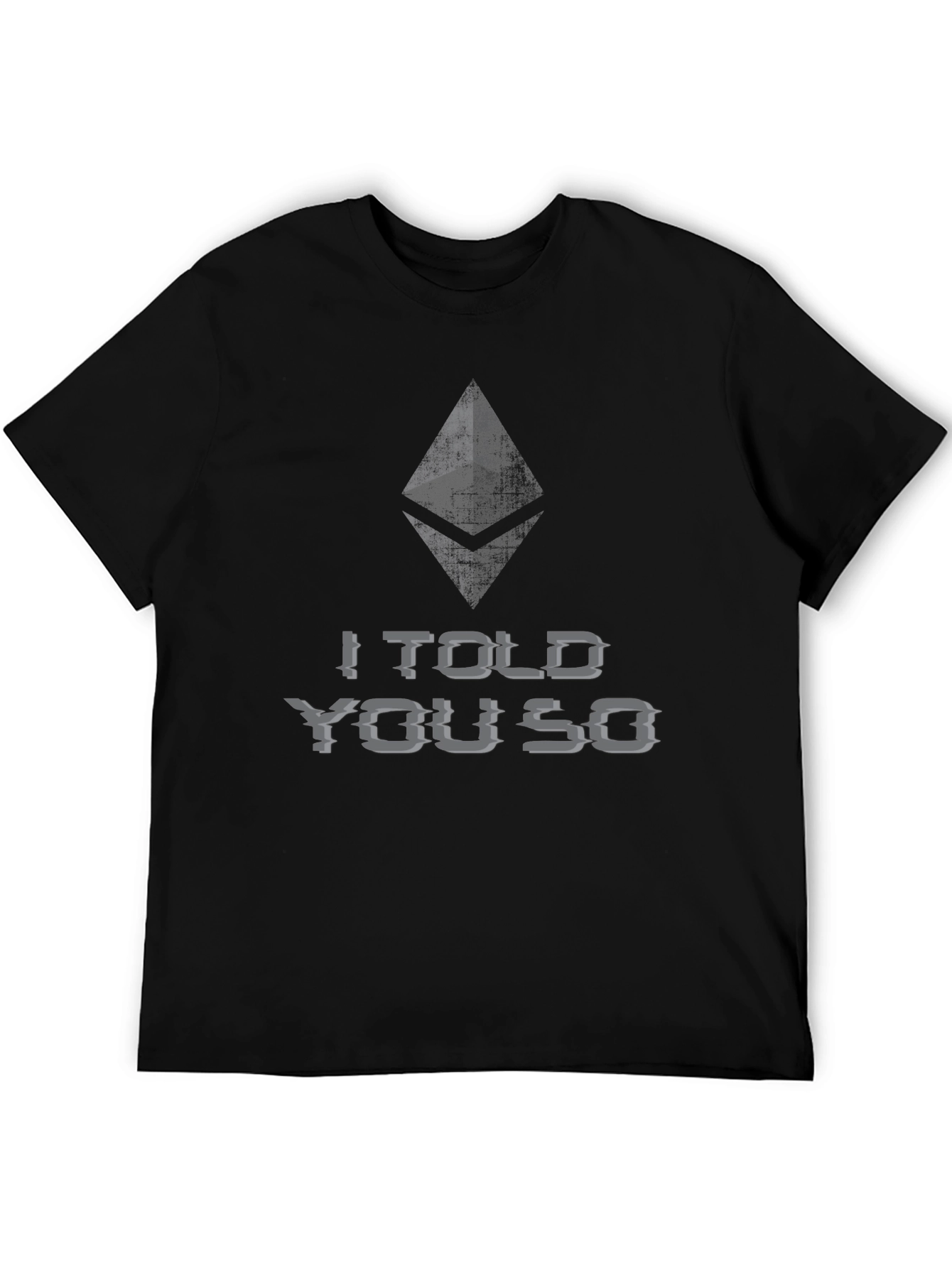 Ethereum Crypto T-Shirt - I Told You So
