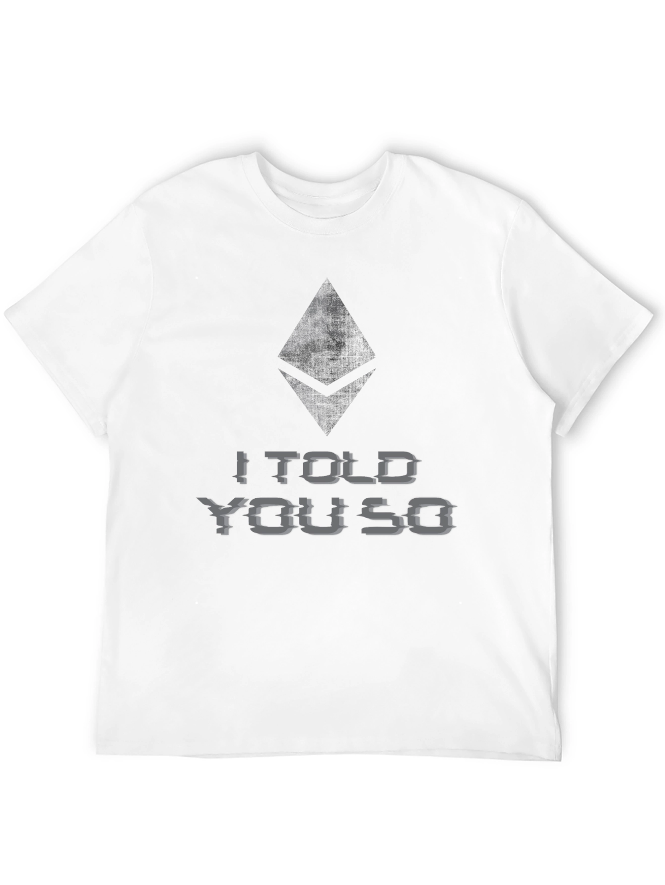 Ethereum Crypto T-Shirt - I Told You So