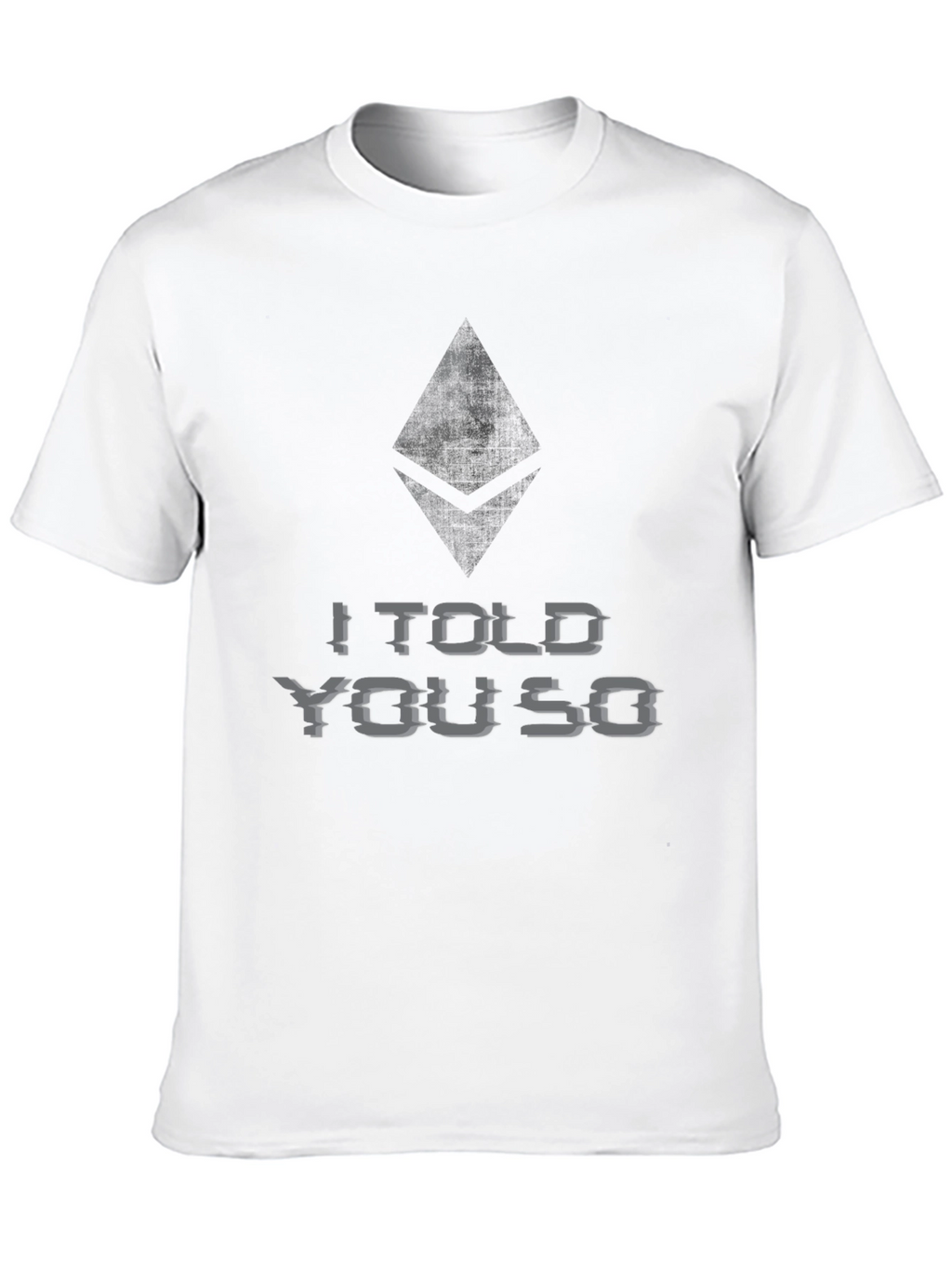 Ethereum Crypto T-Shirt - I Told You So