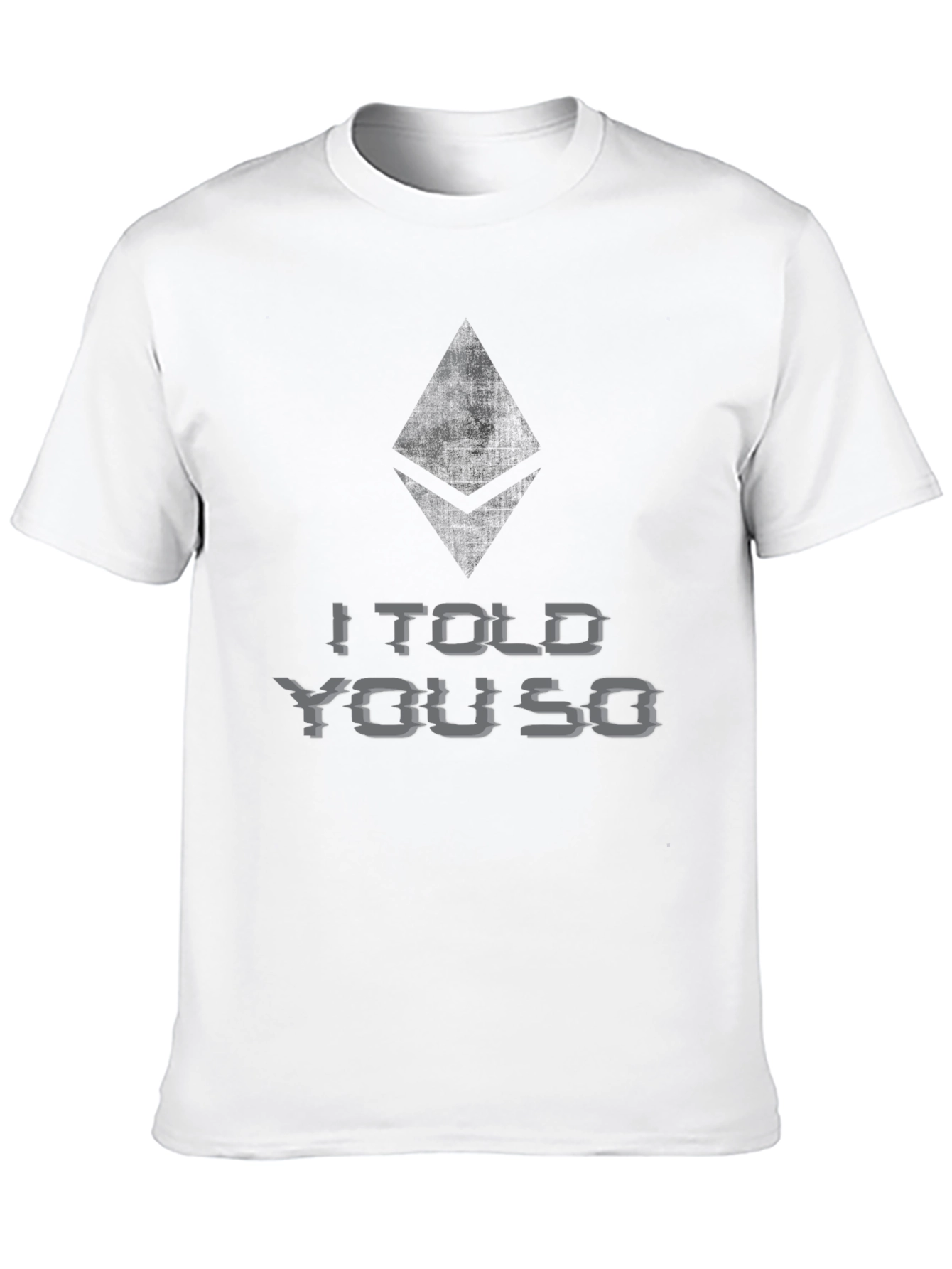 Ethereum Crypto T-Shirt - I Told You So
