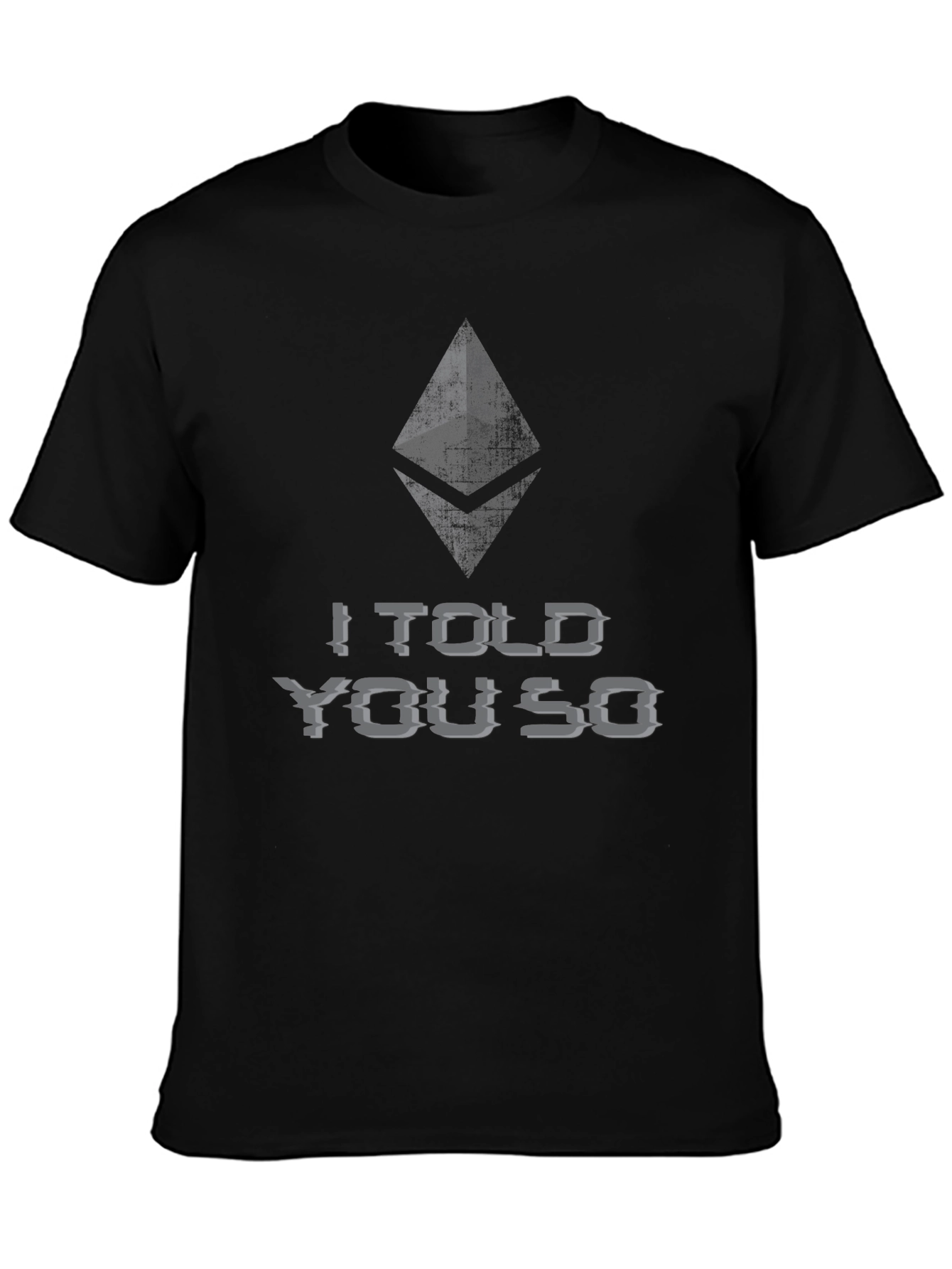 Ethereum Crypto T-Shirt - I Told You So