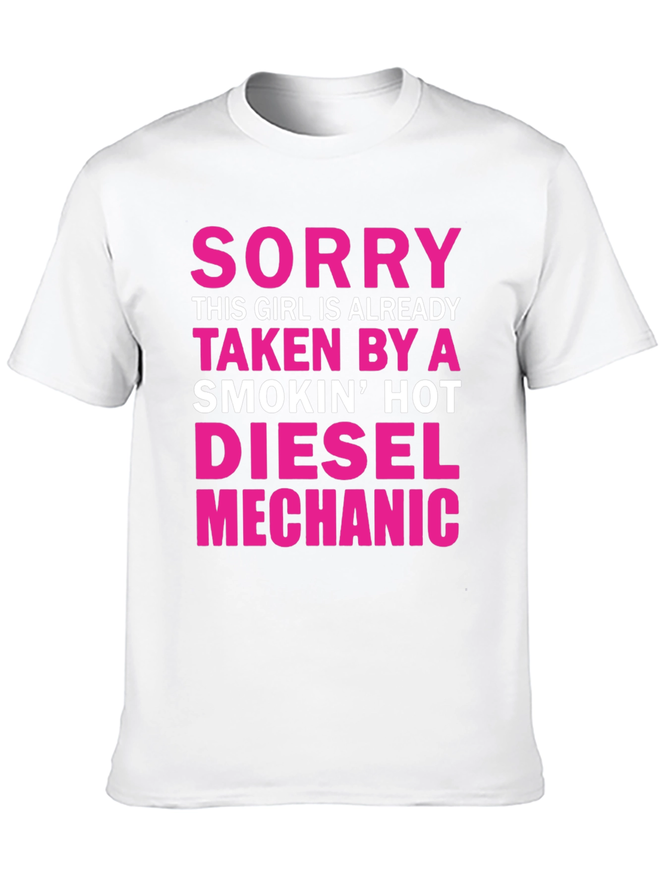 Girl Taken by Diesel Mechanic Graphic Tee