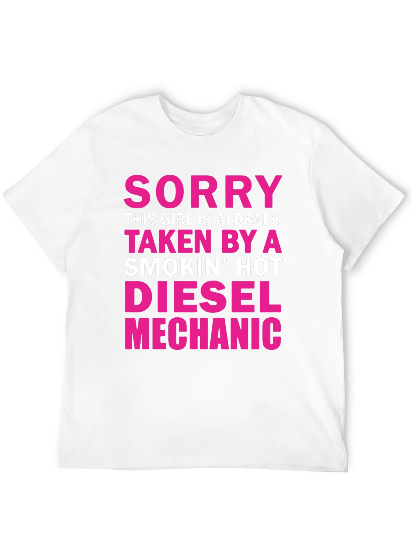 Girl Taken by Diesel Mechanic Graphic Tee