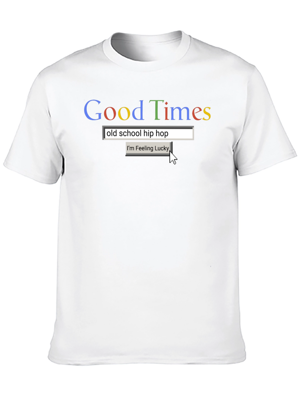 Good Times Old School Hip Hop T-Shirt