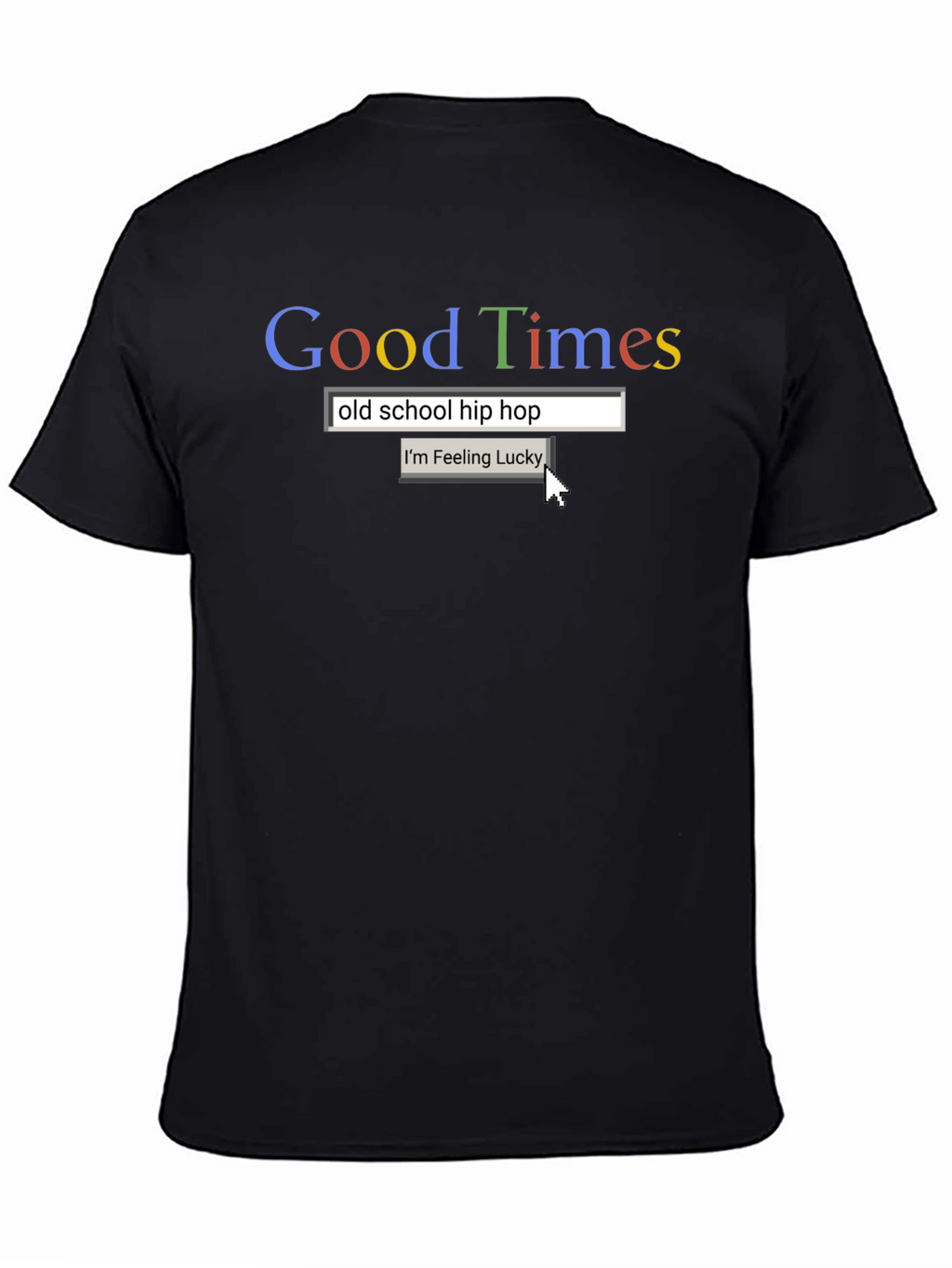 Good Times Old School Hip Hop T-Shirt