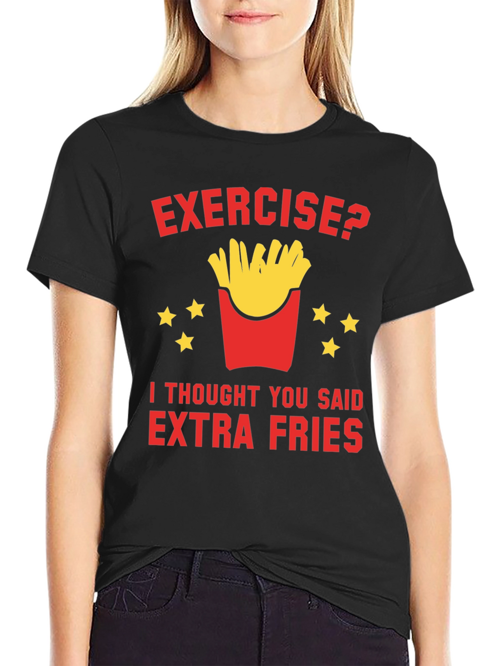 Exercise? Extra Fries T-Shirt Funny Foodie