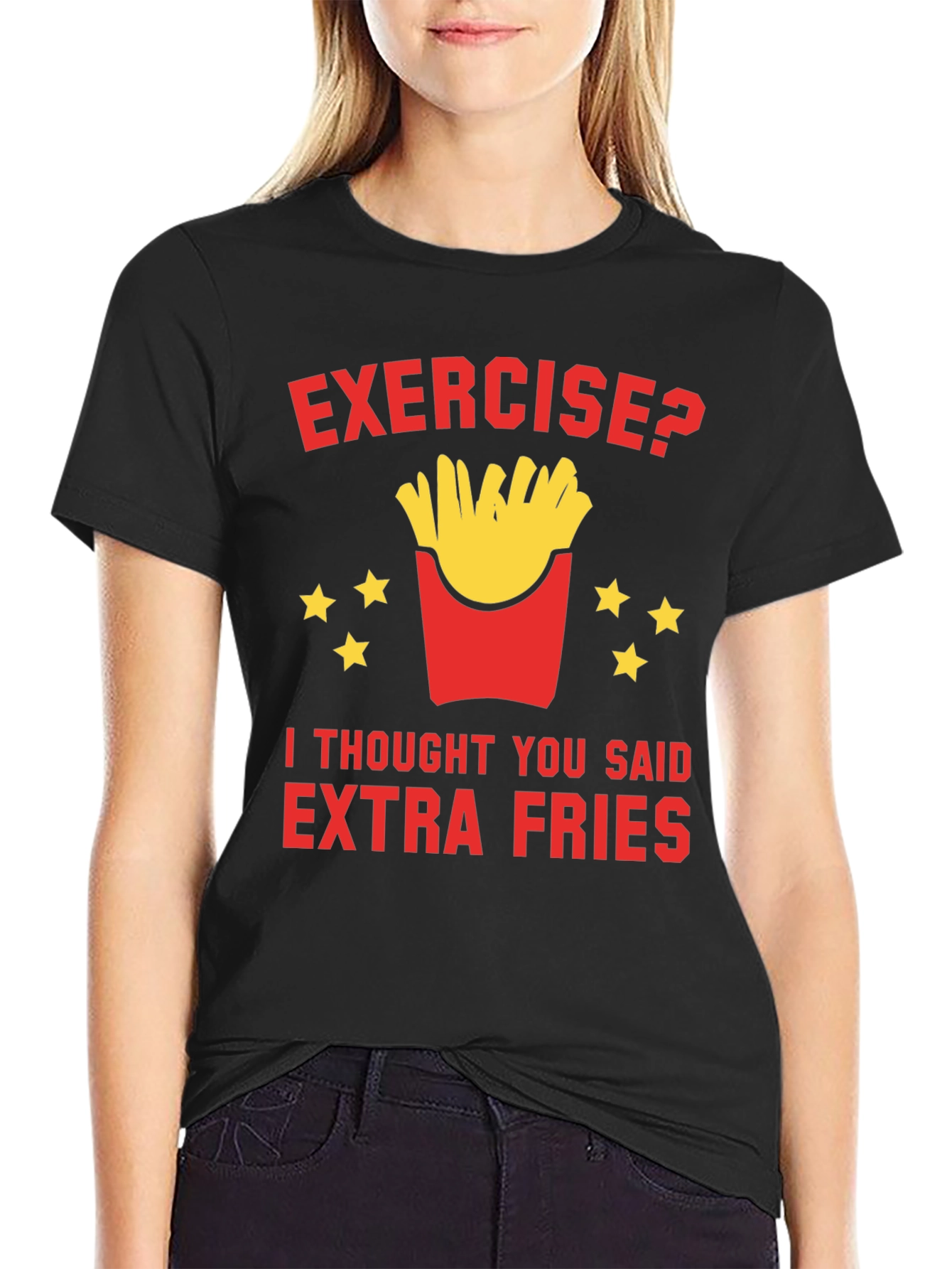 Exercise? Extra Fries T-Shirt Funny Foodie