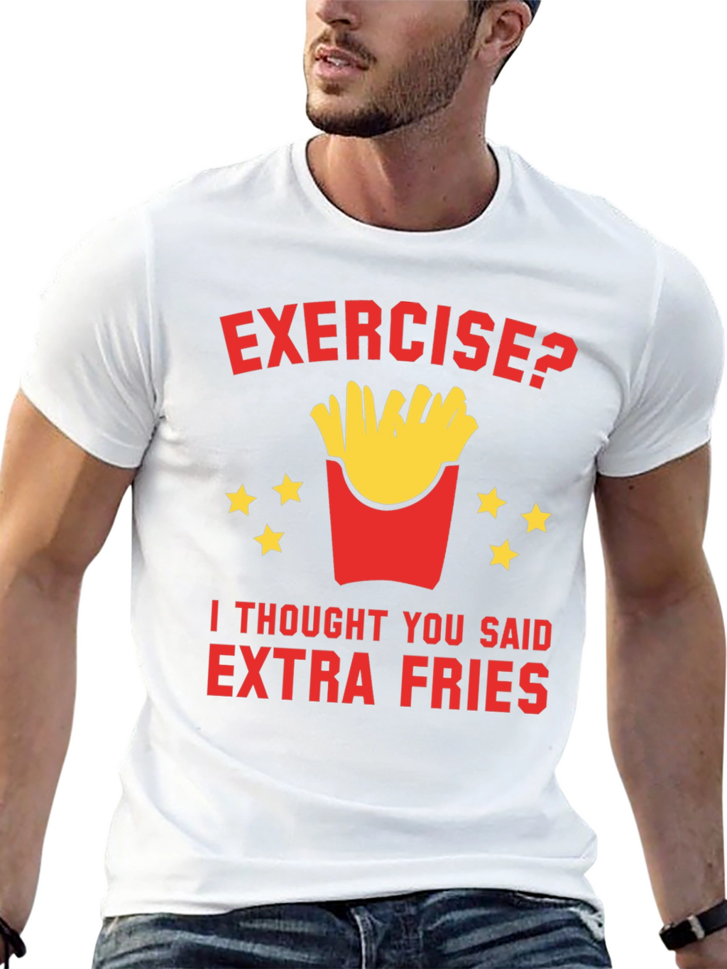 Exercise? Extra Fries T-Shirt Funny Foodie