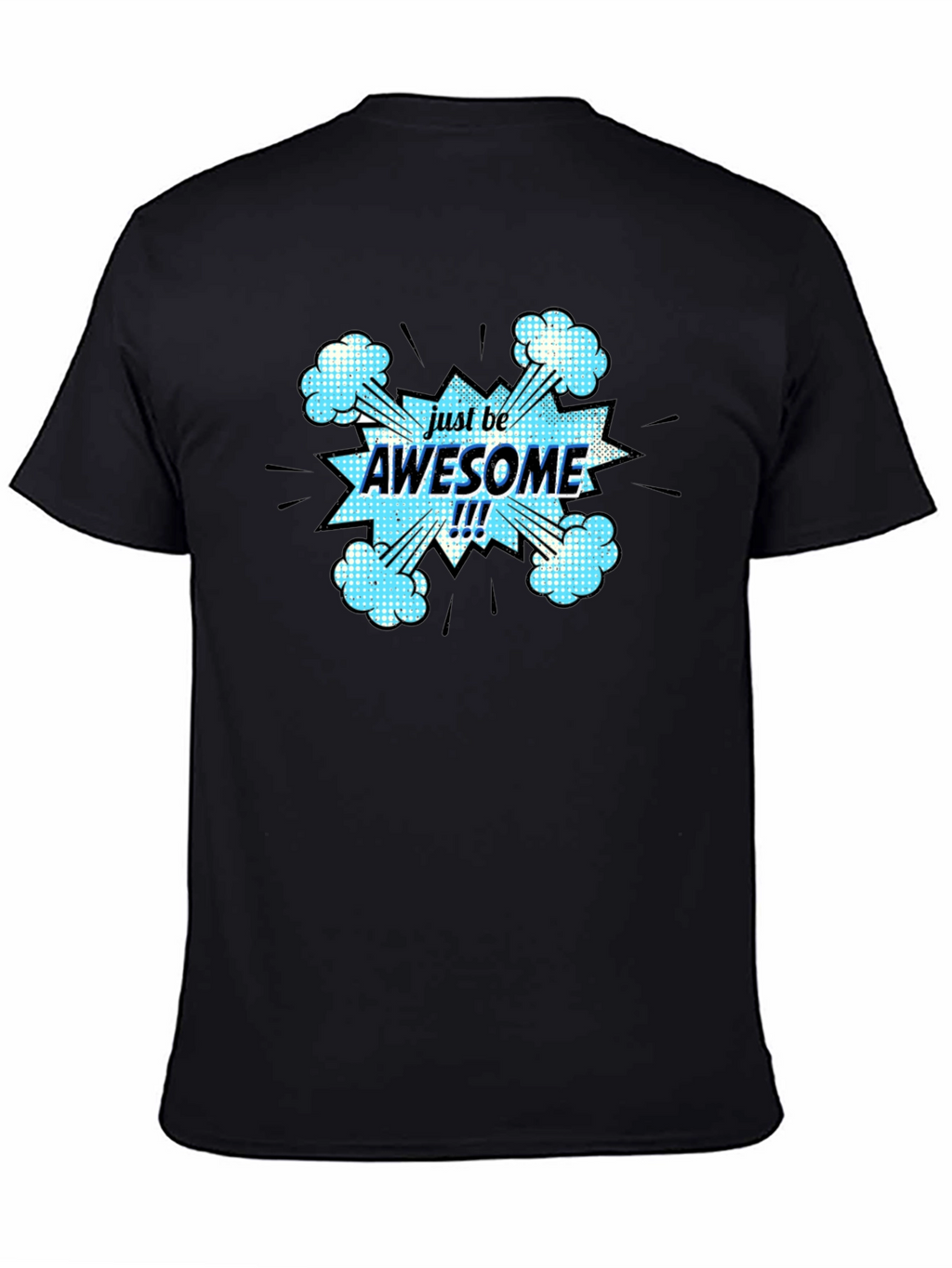 Just Be Awesome Black Graphic T-Shirt