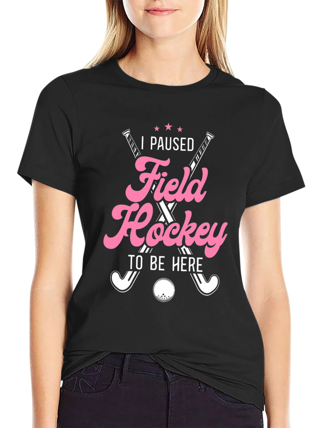 I Paused Field Hockey T-Shirt