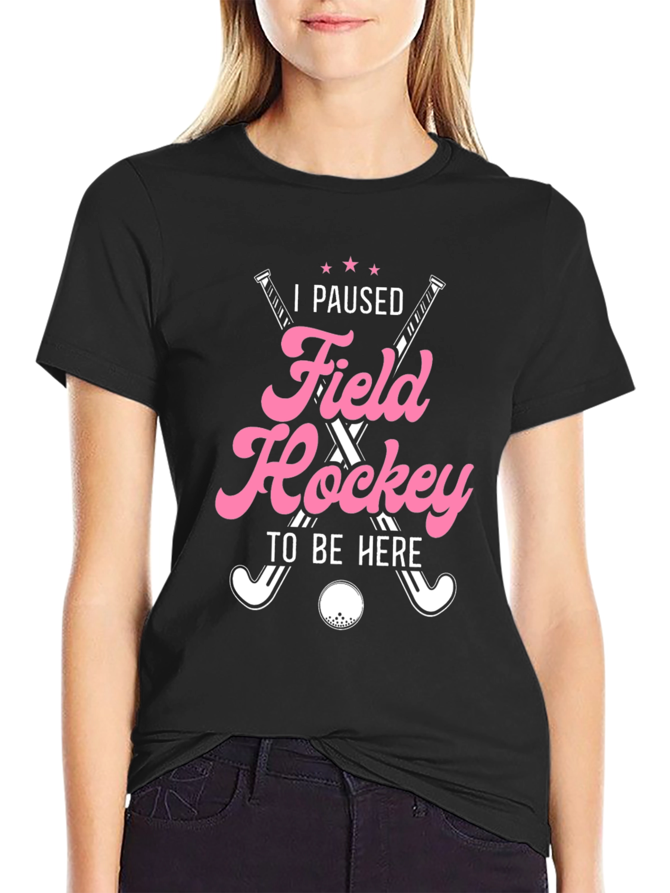 I Paused Field Hockey T-Shirt