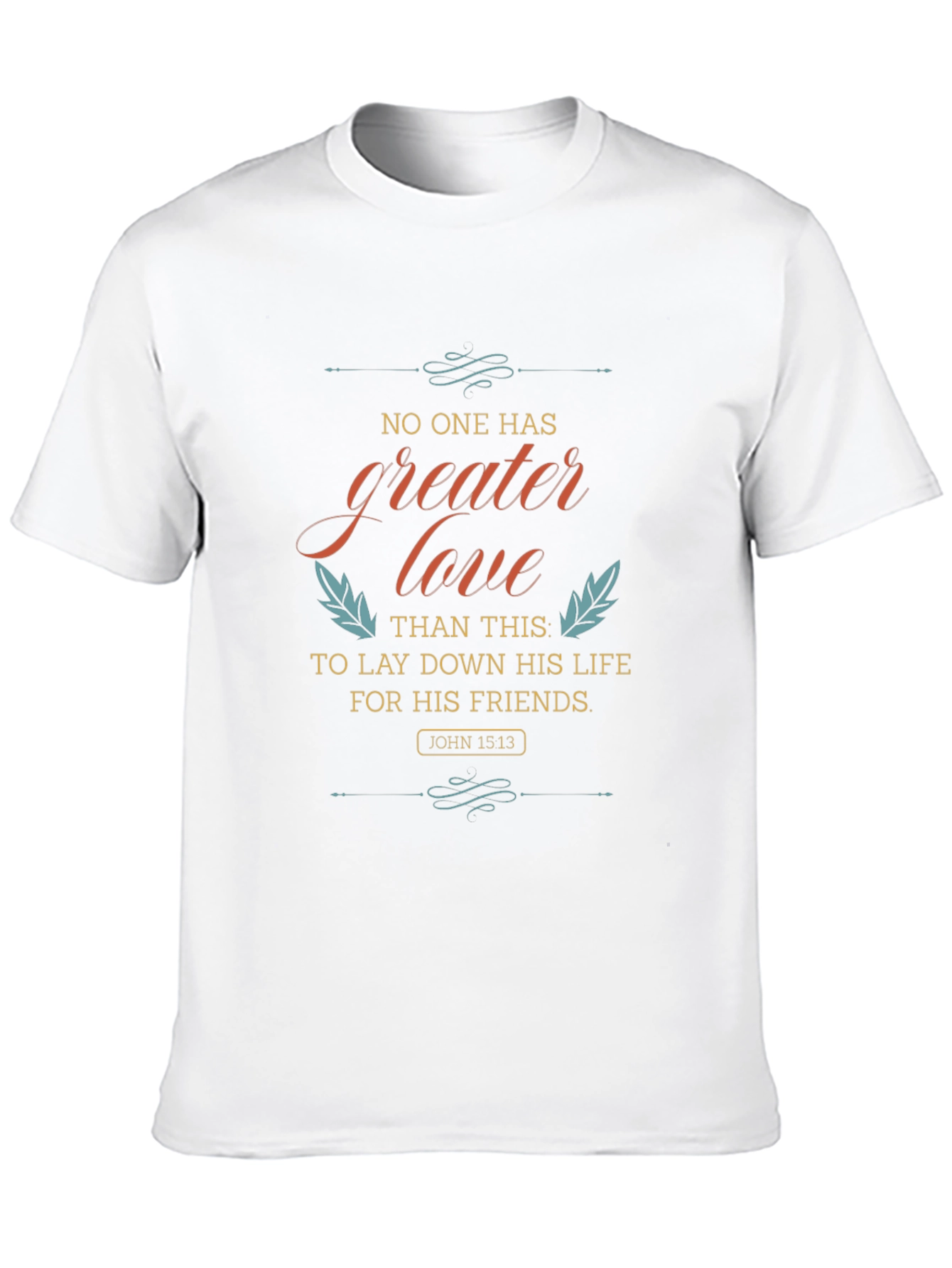 Inspirational Christian T-Shirt: No Greater Love
