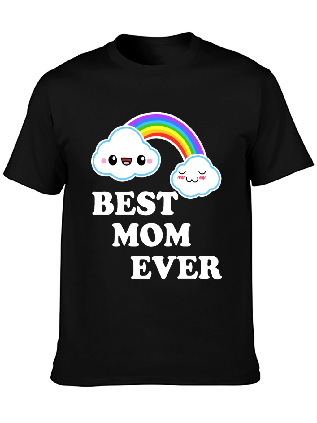 Best Mom Ever Cute Rainbow Cloud Graphic T-Shirt